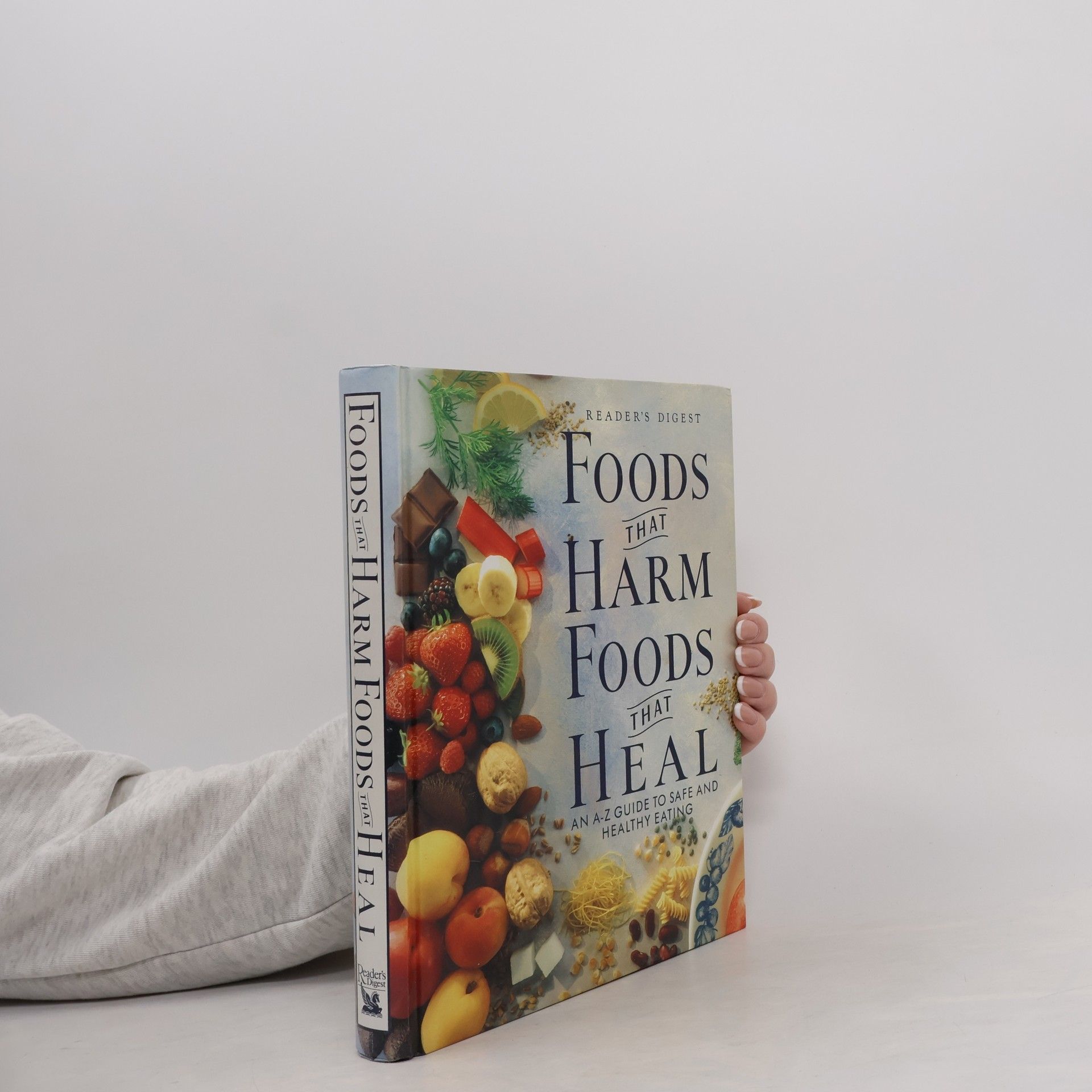 Liz Clasen Reader's Digest. Foods That Harm, Foods That Heal