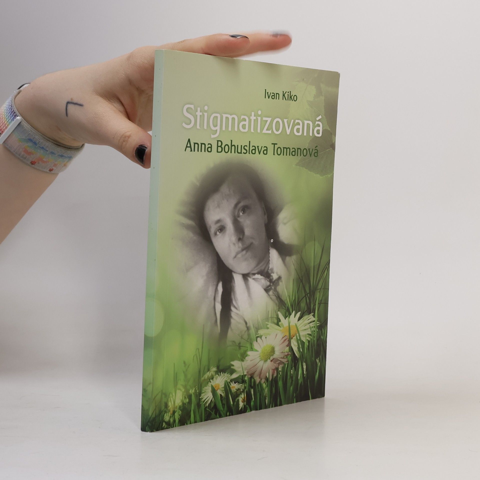 Ivan Kiko Stigmatizovaná Anna Bohuslava Tomanová