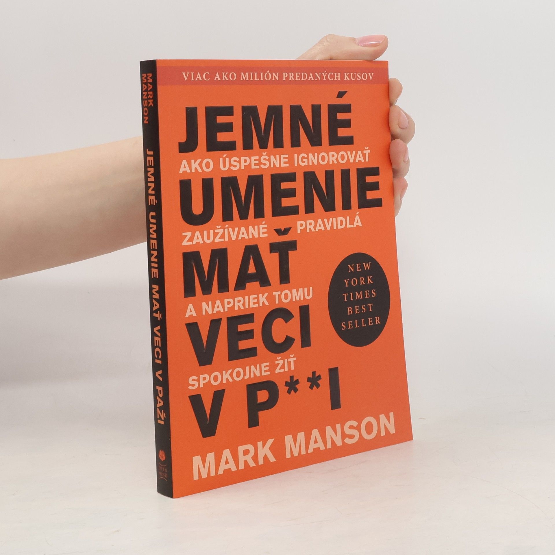 Mark Manson Jemné umenie mať veci v p**i