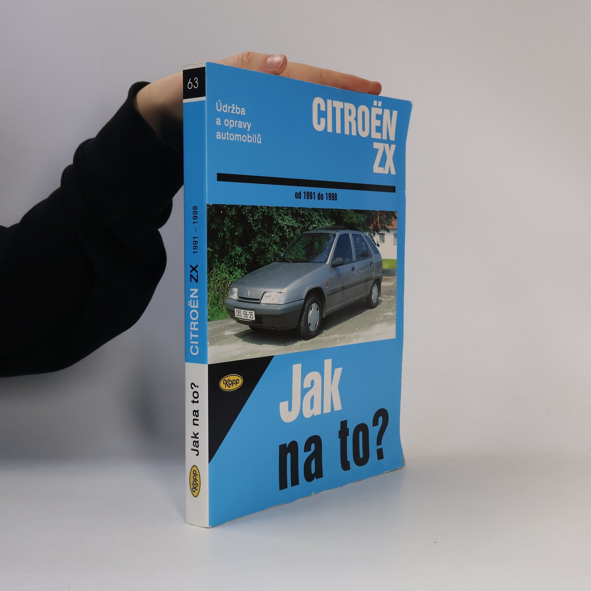 Jiří Vokálek Jak na to? Údržba a opravy automobilů Citroën ZX