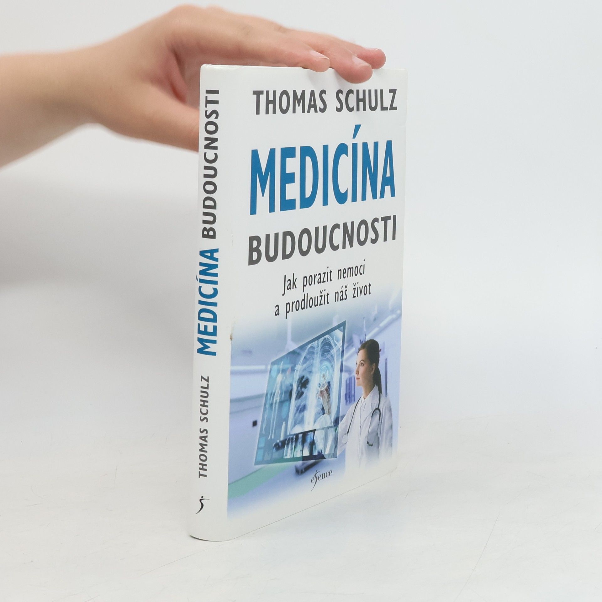 Thomas Schulz Medicína budoucnosti. Jak porazit nemoci a prodloužit náš život