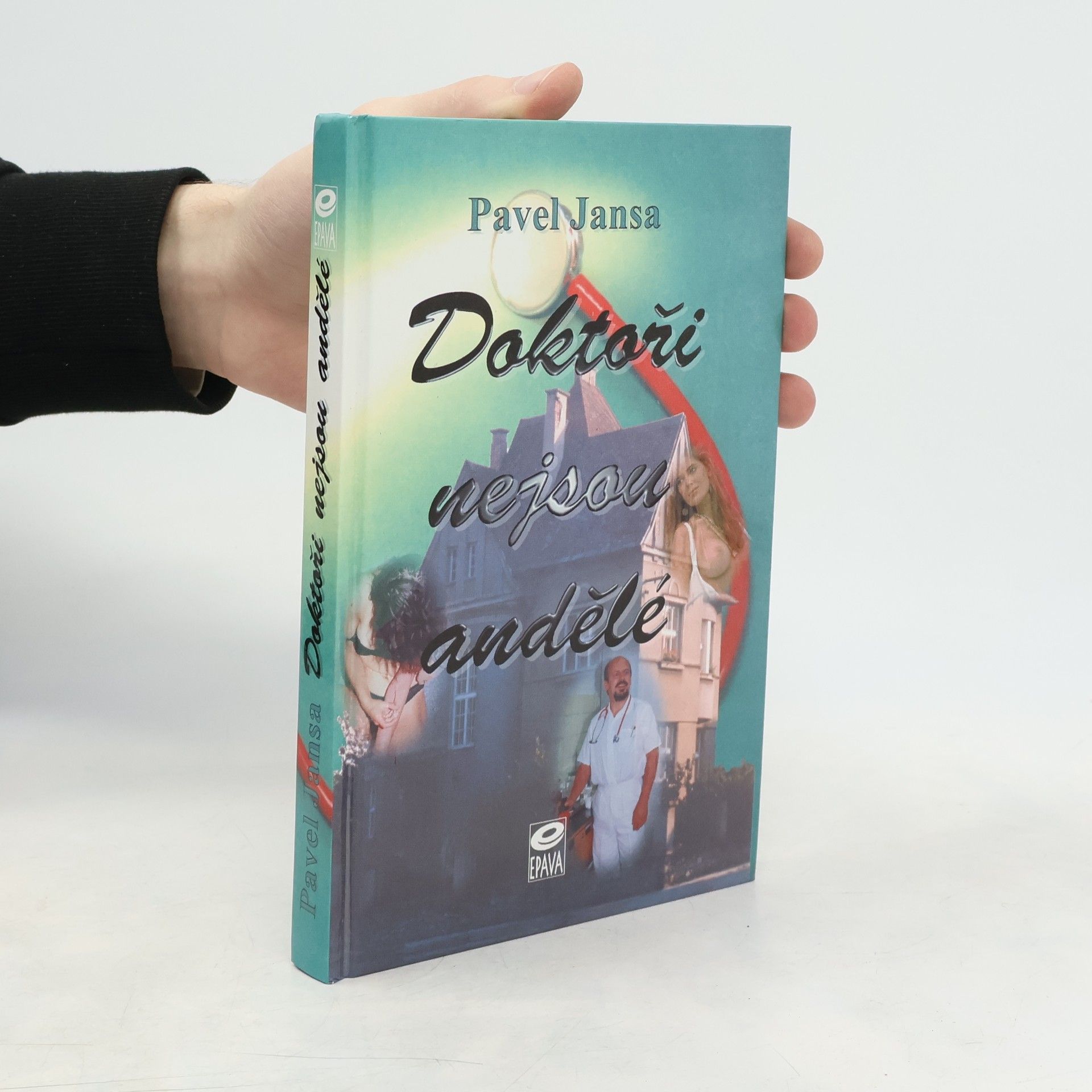 Doktoři nejsou andělé