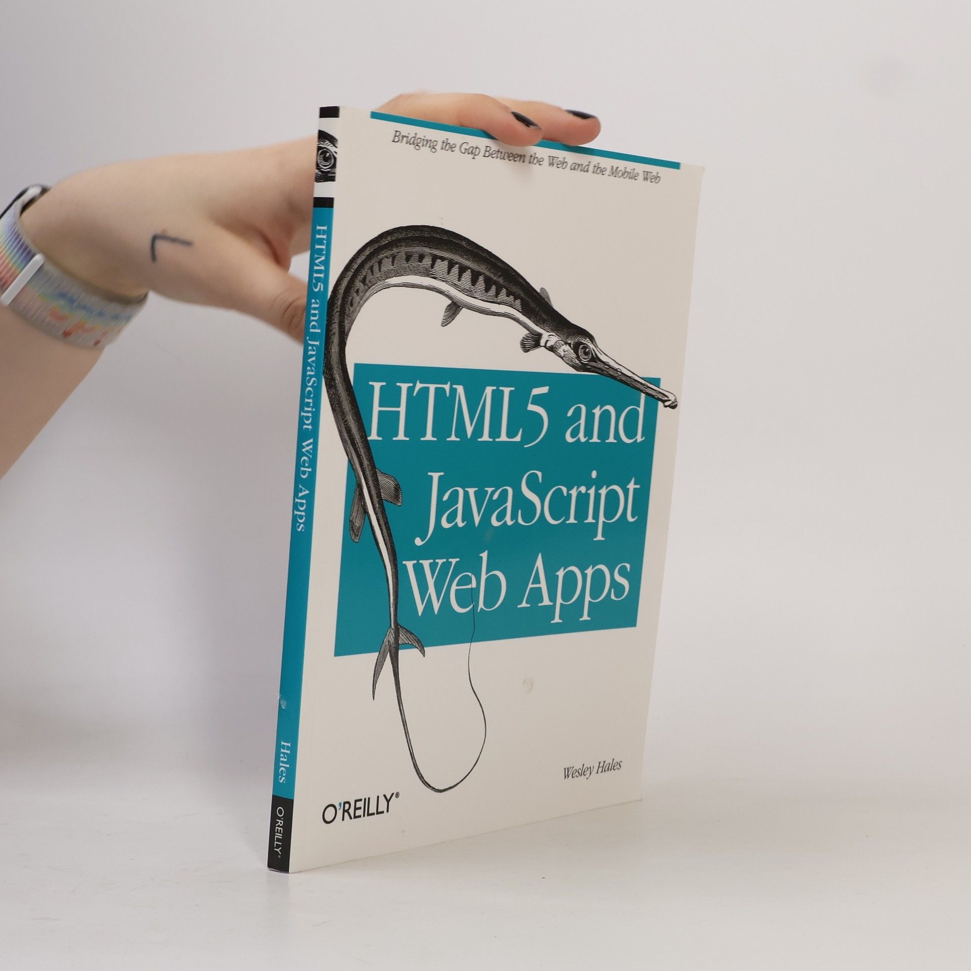 Wesley Hales HTML5 and JavaScript web apps