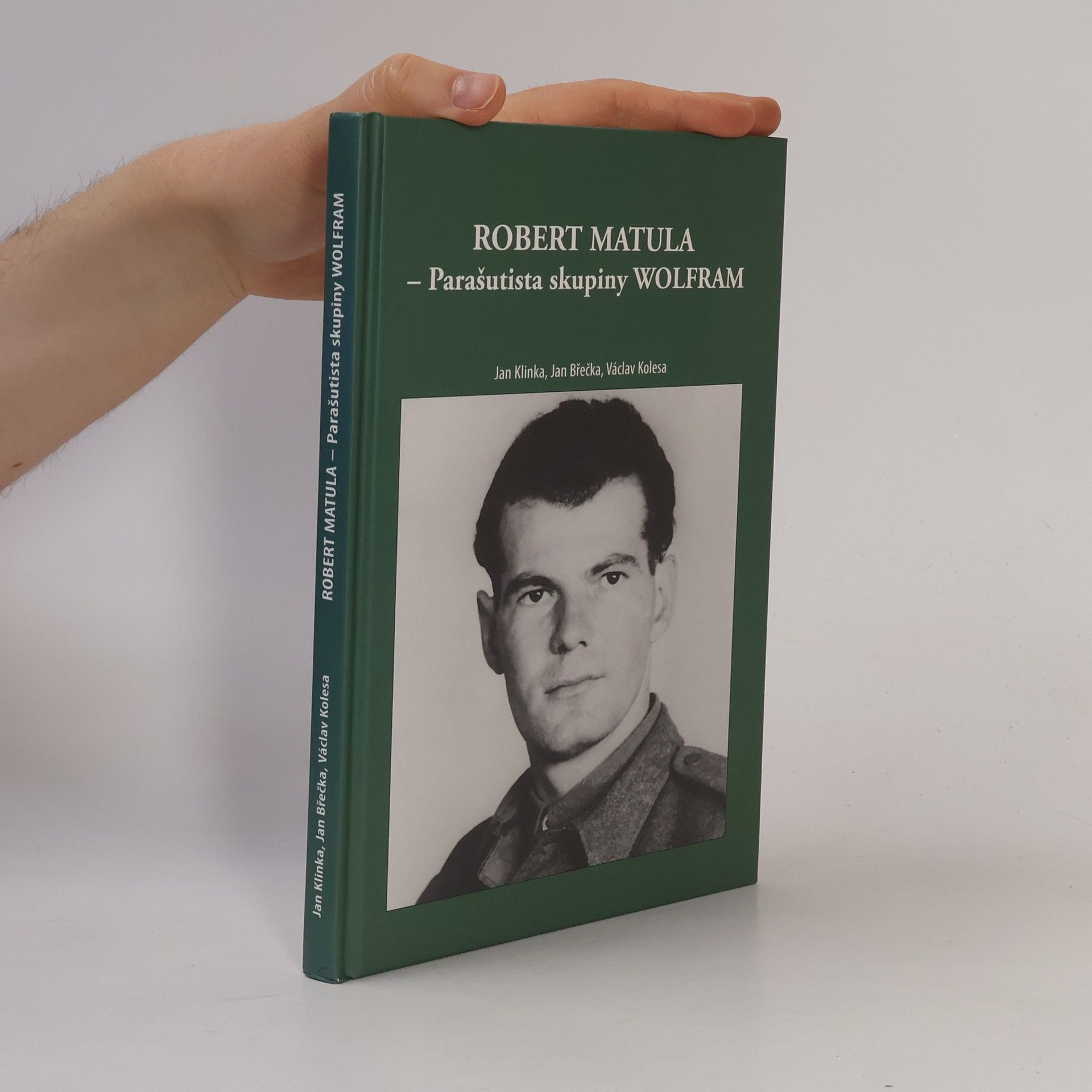 Jan Klinka Robert Matula - parašutista skupiny Wolfram