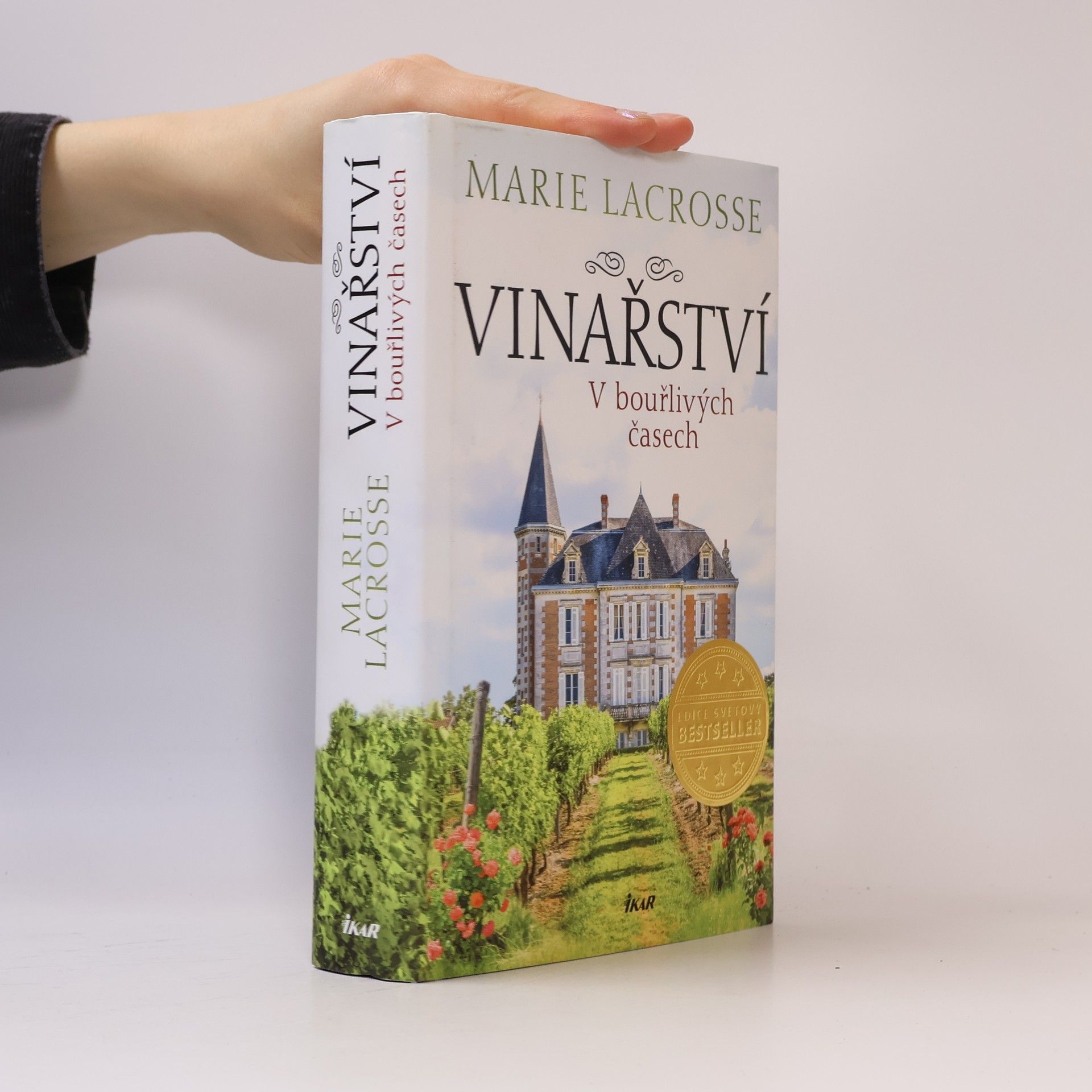 Marie Lacrosse Vinařství. V bouřlivých časech