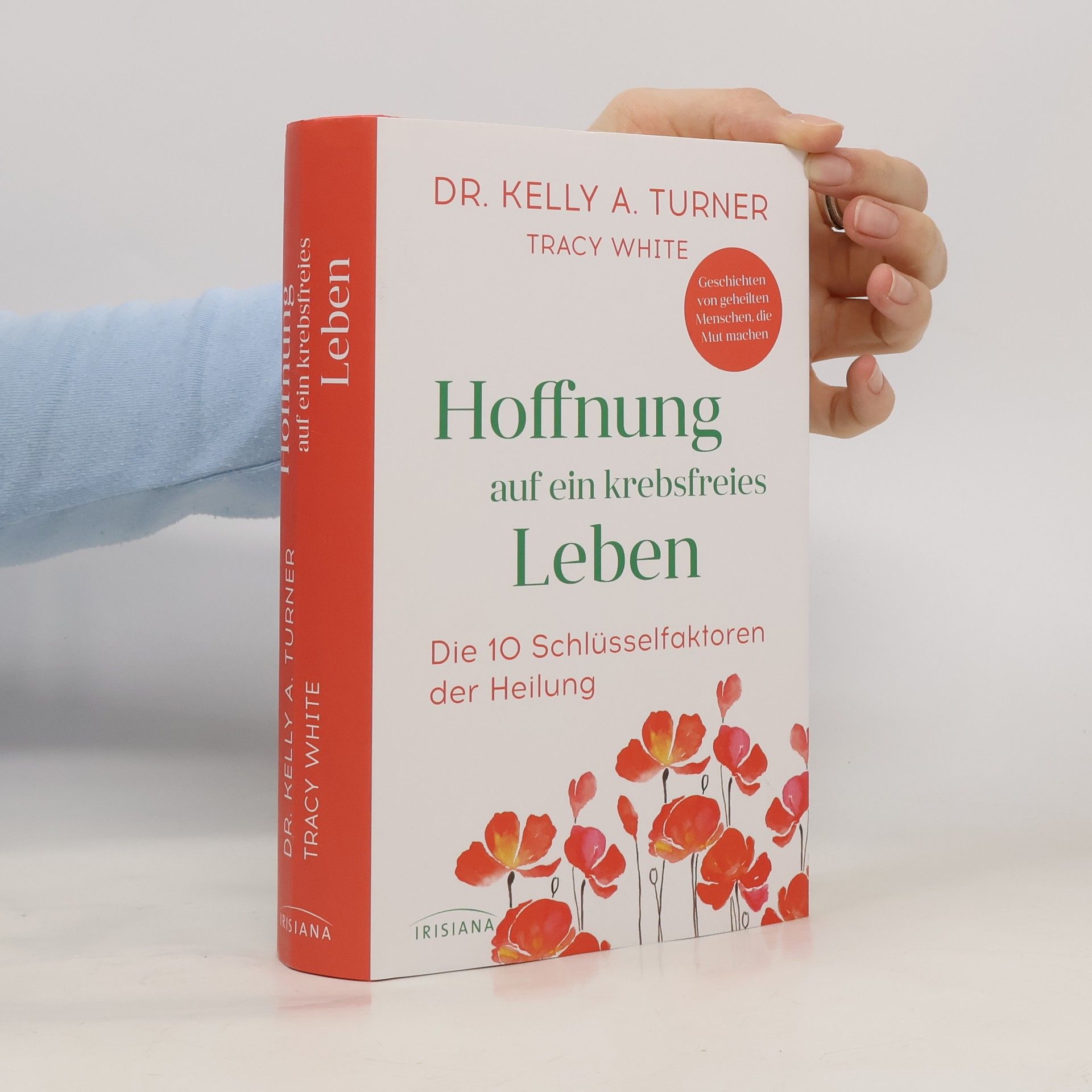Kelly A. Turner Hoffnung auf ein krebsfreies Leben