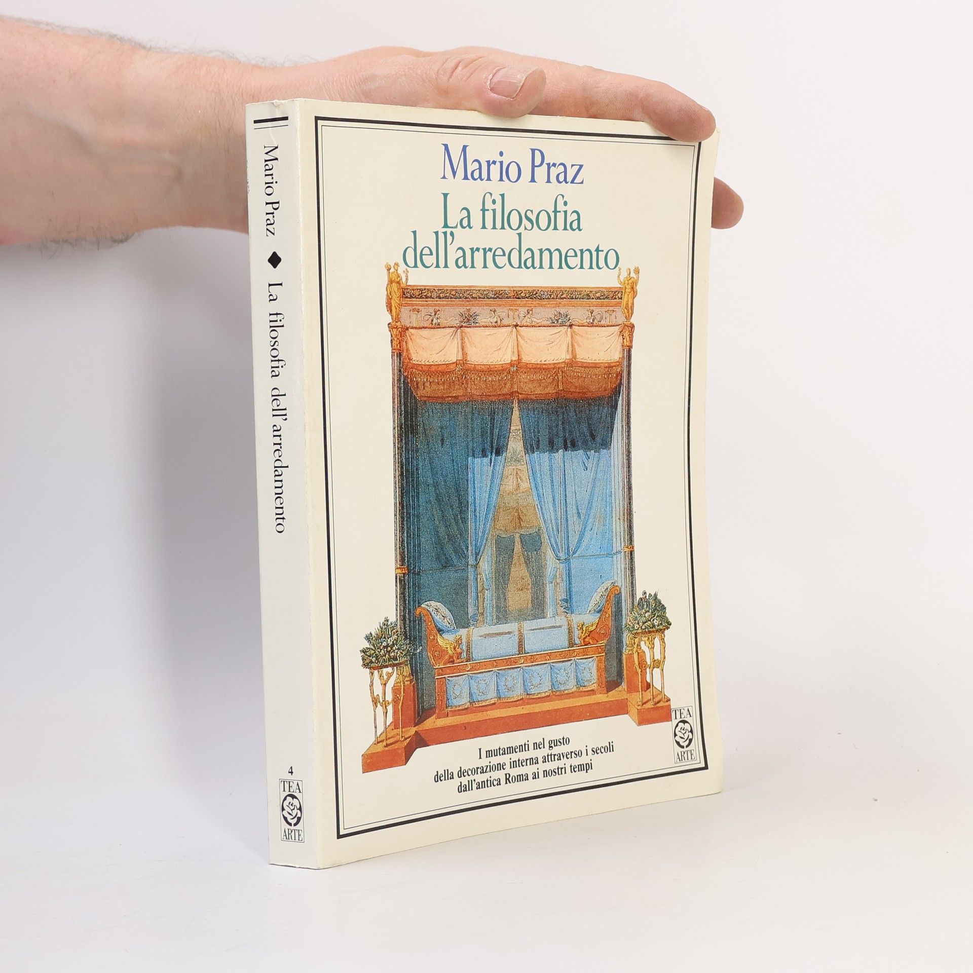 Mario Praz TEA Arte - 4: La filosofia dell'arredamento