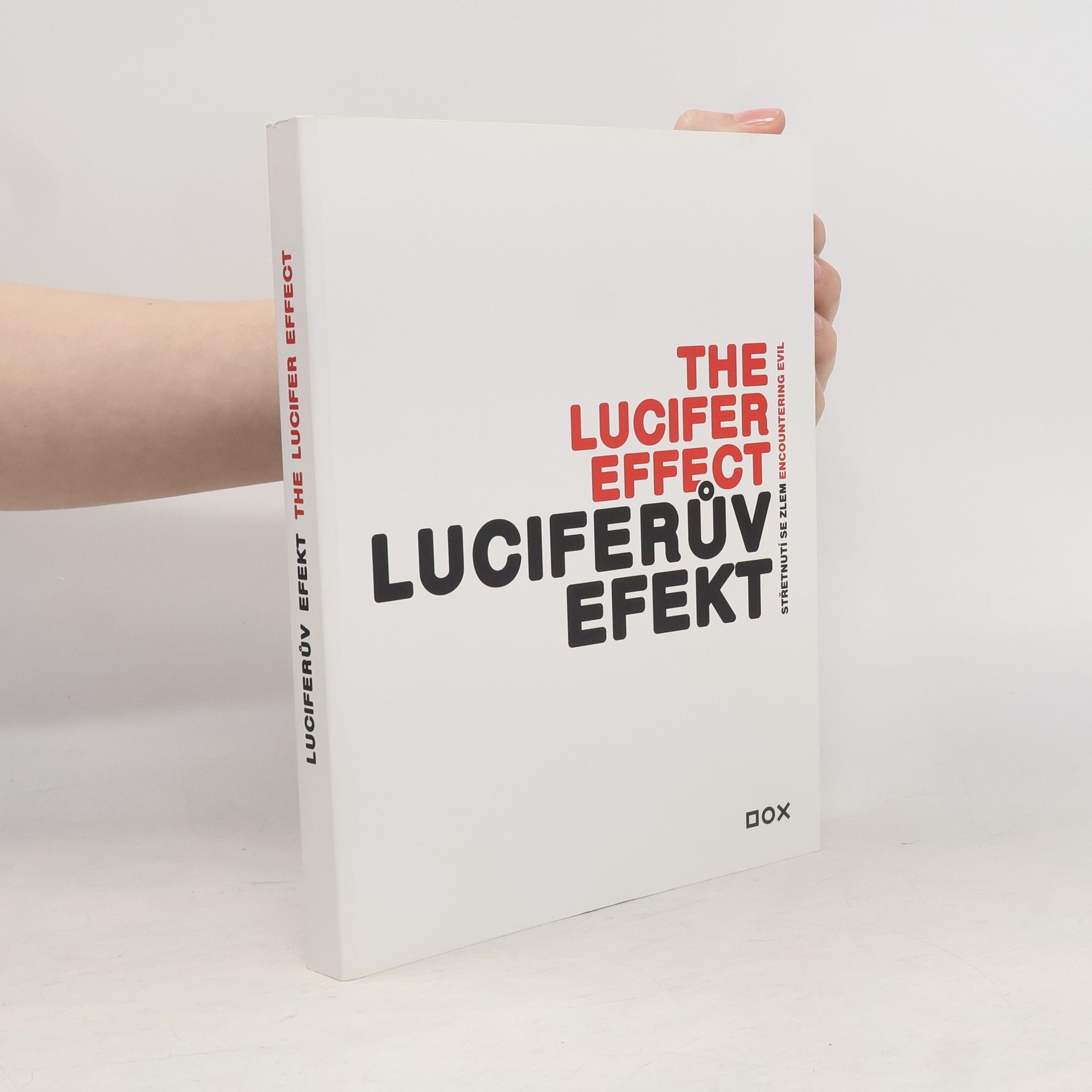 Kolektiv autorů Luciferův efekt / The Lucifer effect