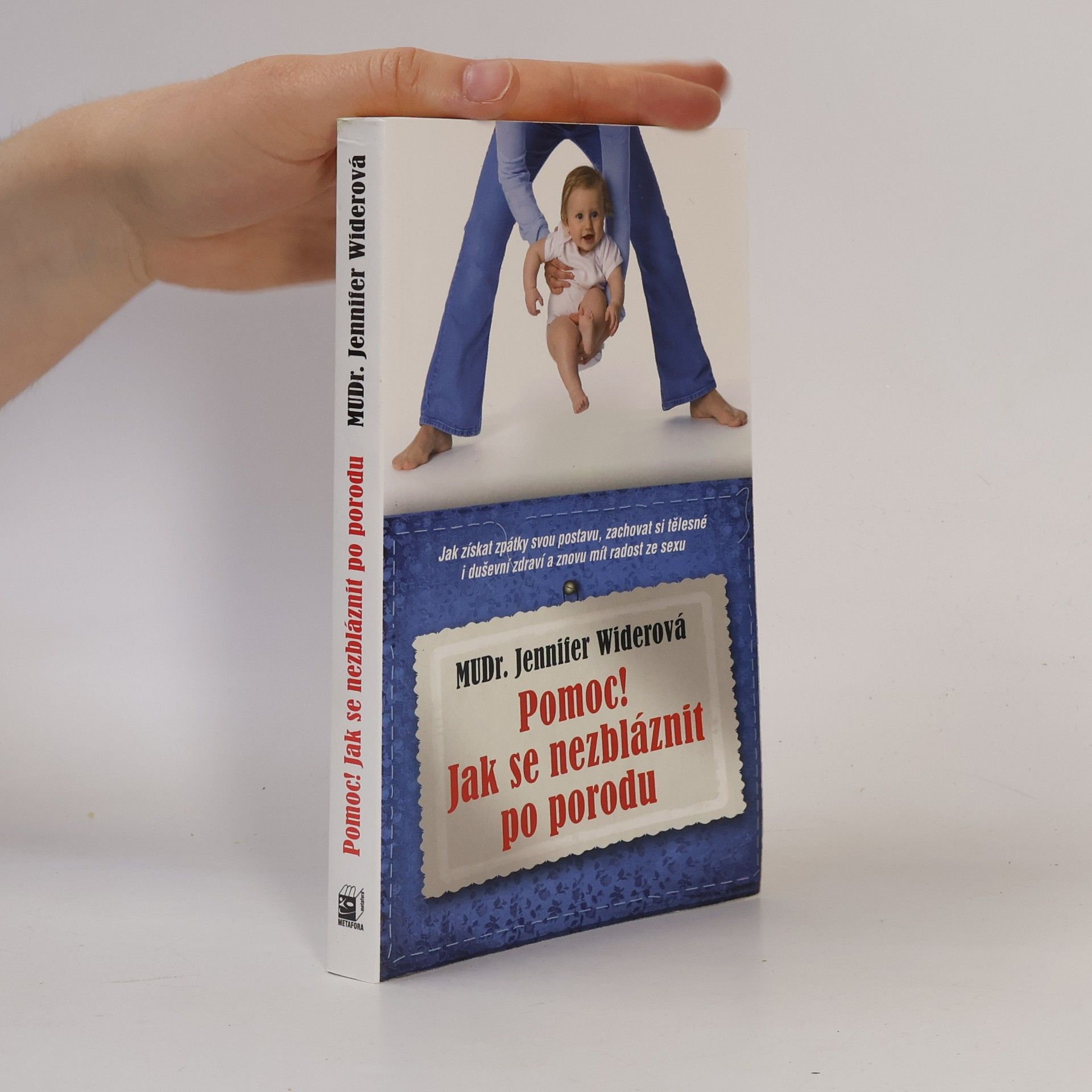 Irena Haasová Pomoc! Jak se nezbláznit po porodu