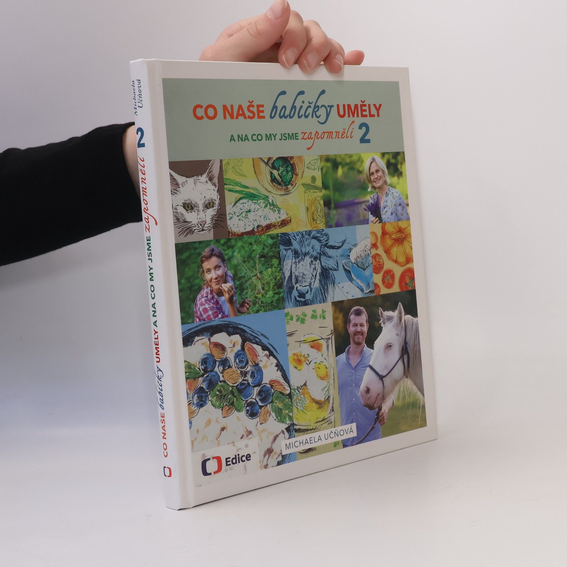 Michaela Učňová Co naše babičky uměly a na co my jsme zapomněli 2