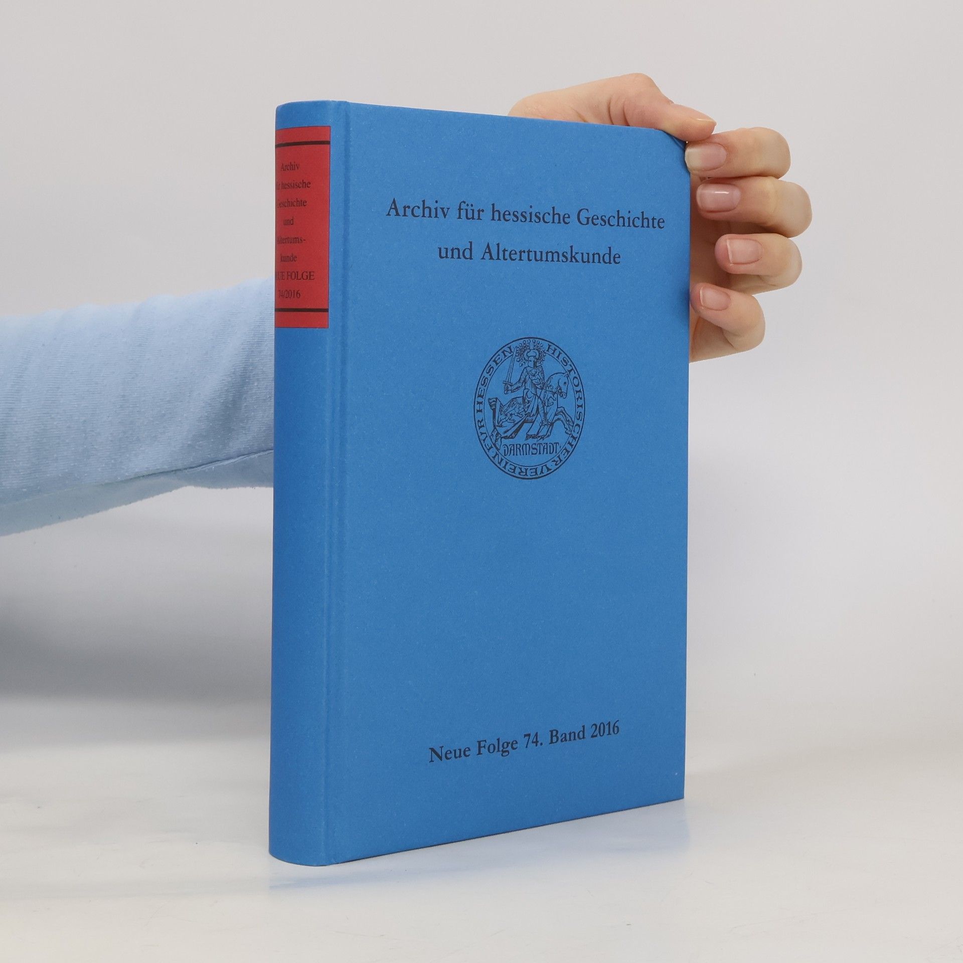Collectif d'auteurs Archiv für hessische Geschichte und Altertumskunde 74