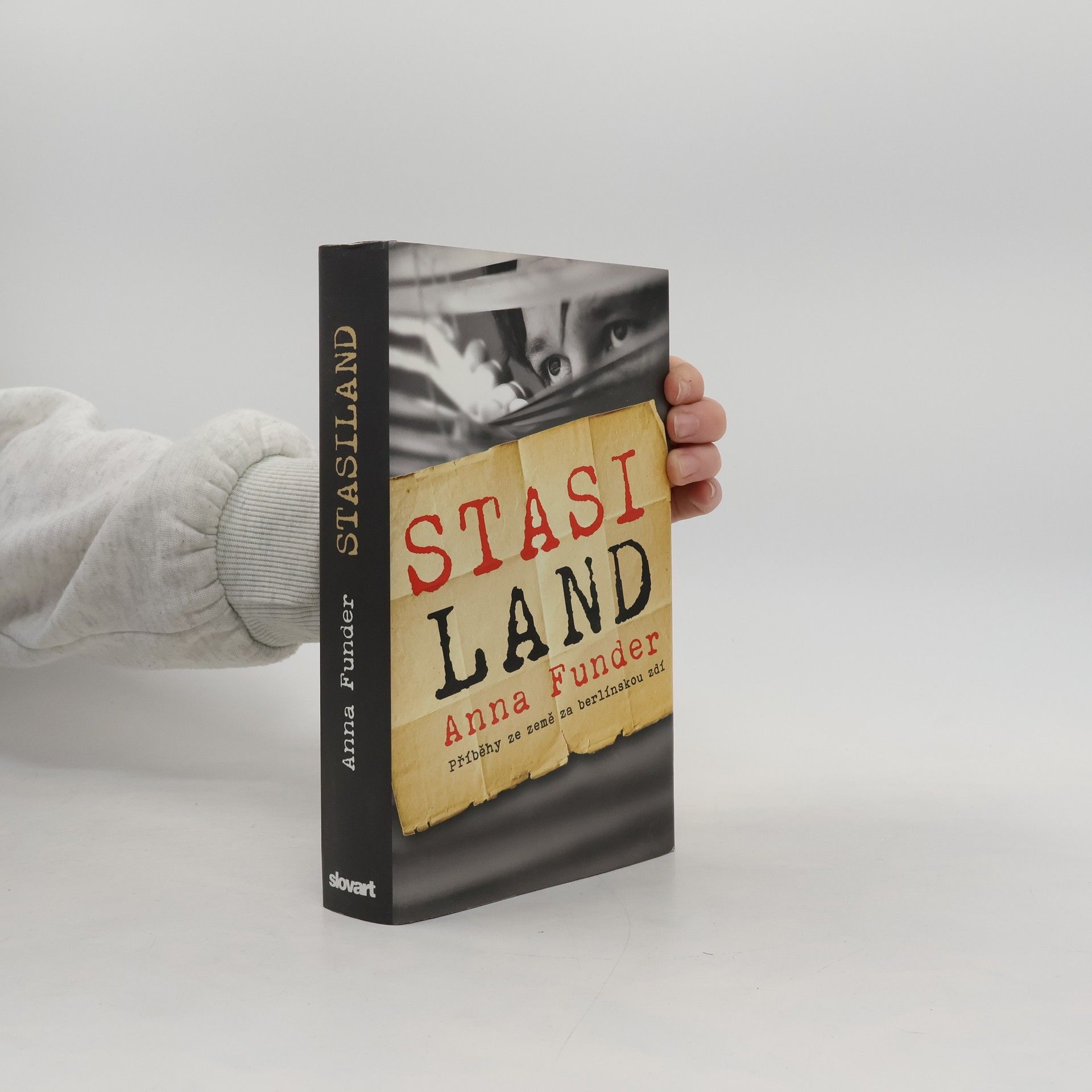 Anna Funder Stasiland: Příběhy ze země za berlínskou zdí