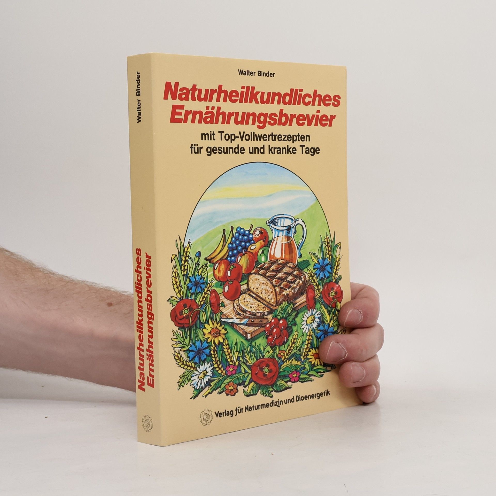 Naturheilkundliches Ernährungsbrevier