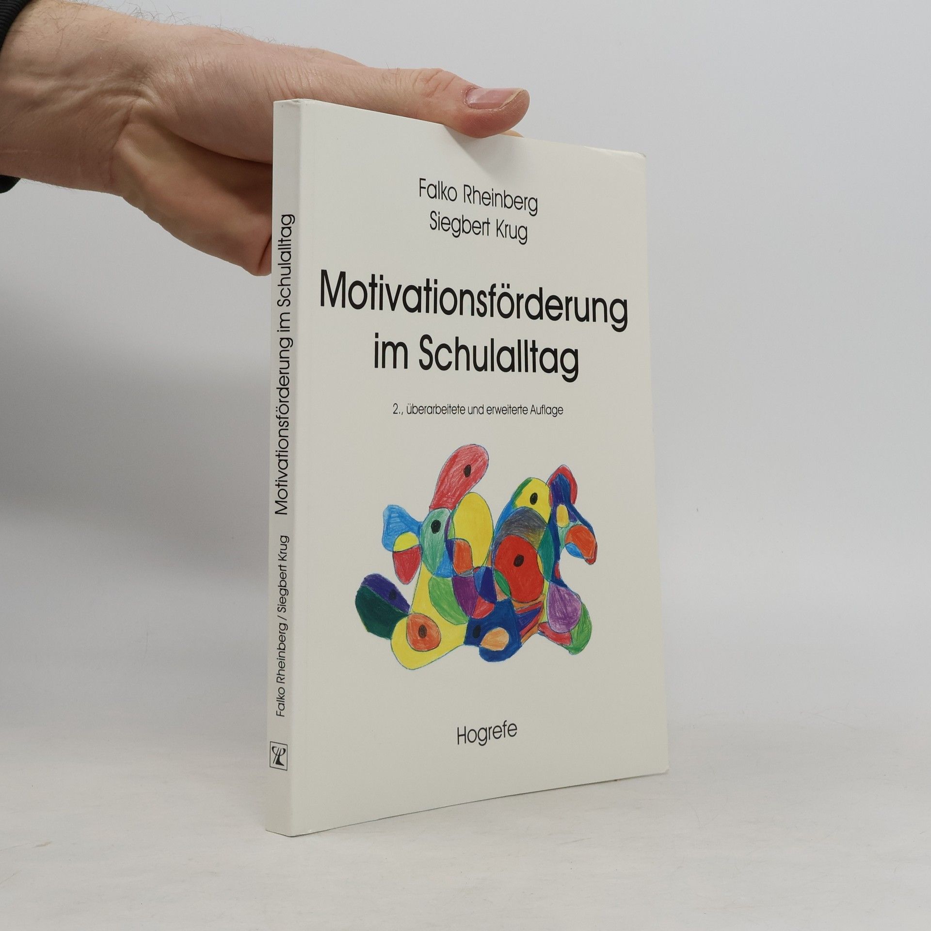 Joachim Siegbert Krug Motivationsförderung im Schulalltag - 2., überarbeitete und erweiterte Auflage