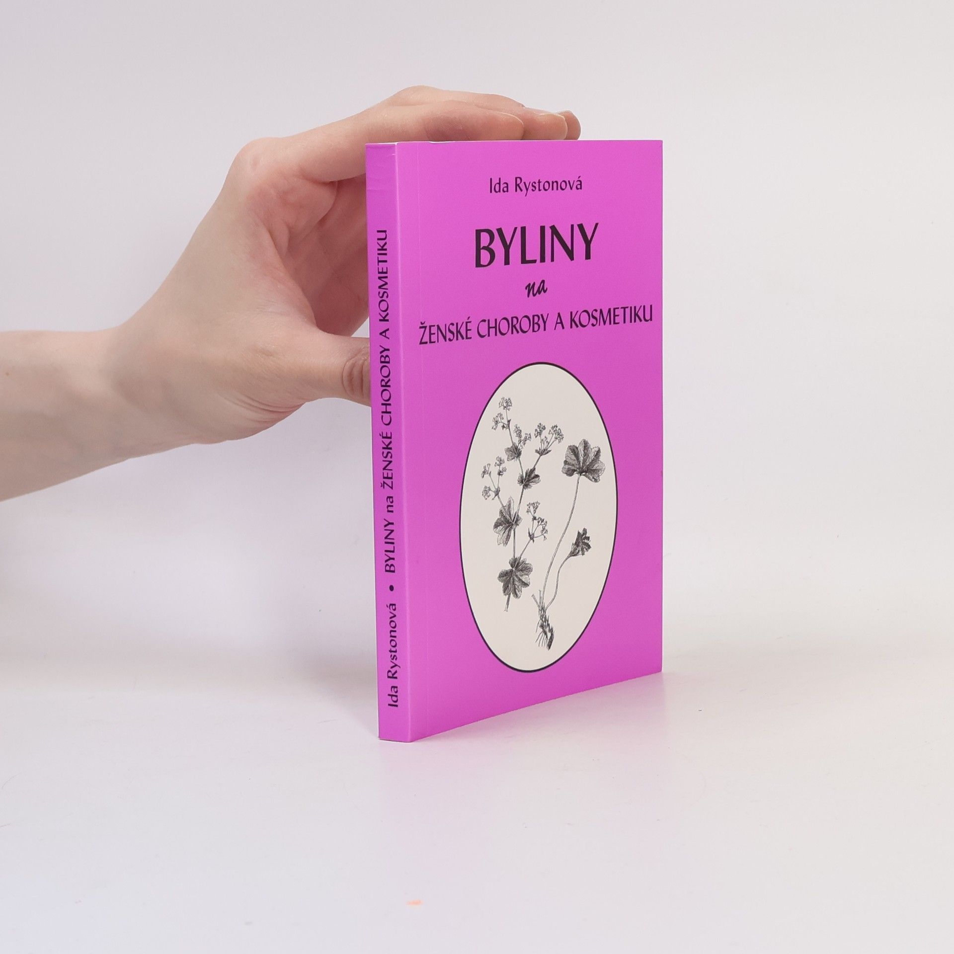 Ida Rystonová Byliny na ženské choroby a kosmetiku