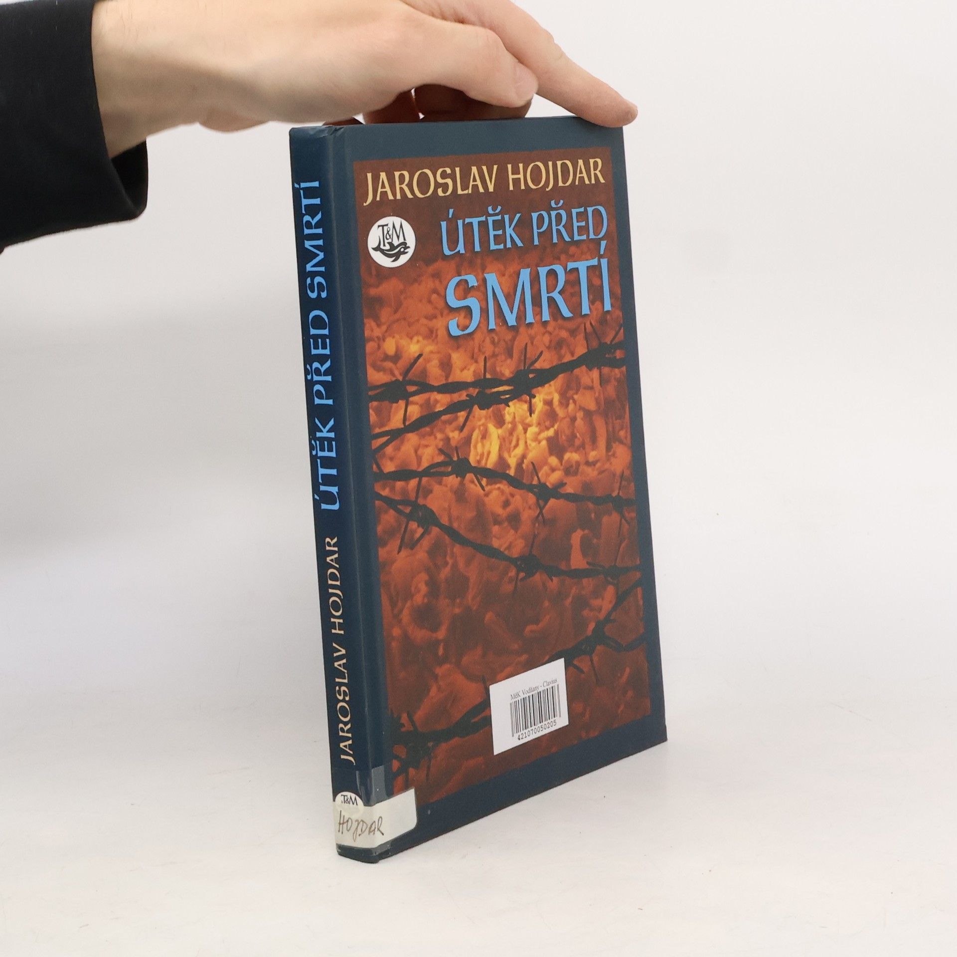 Jaroslav Hojdar Útěk před smrtí