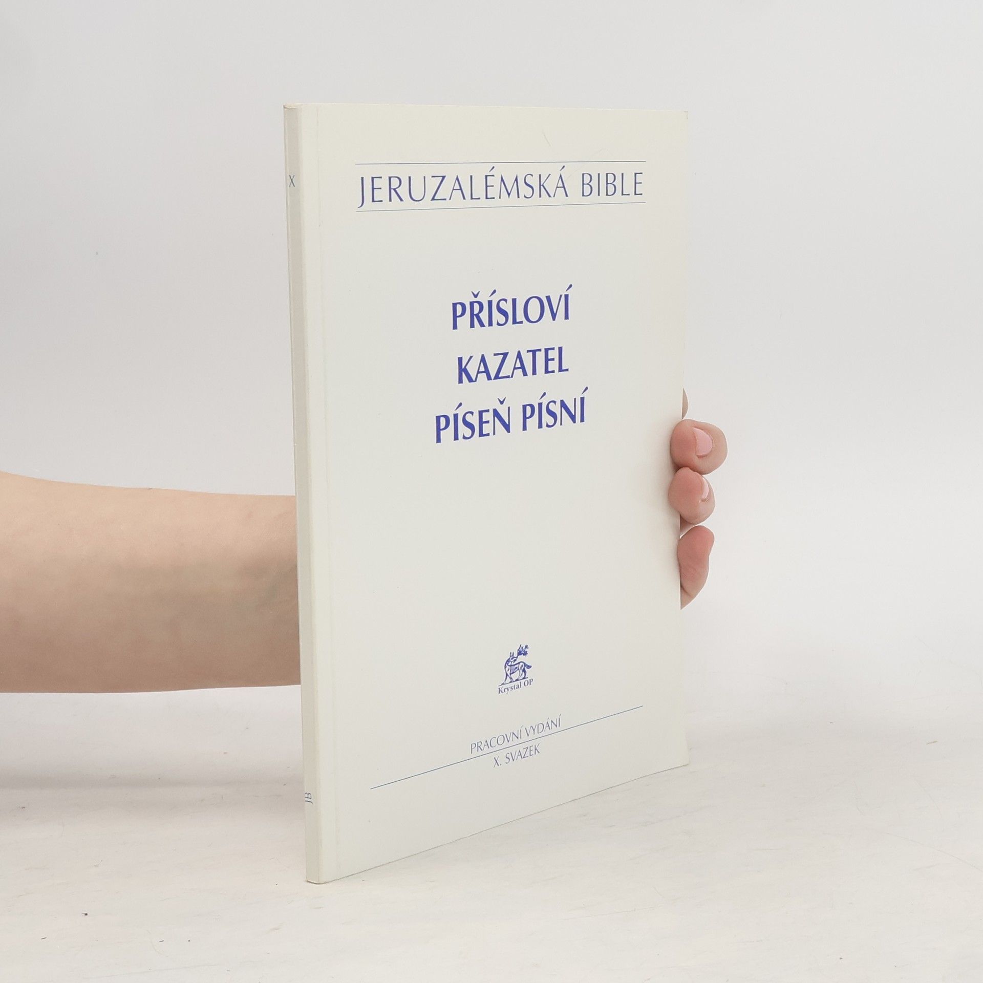 Kolektiv autorů Jeruzalémská bible. Přísloví. Kazatel. Píseň písní. X. svazek