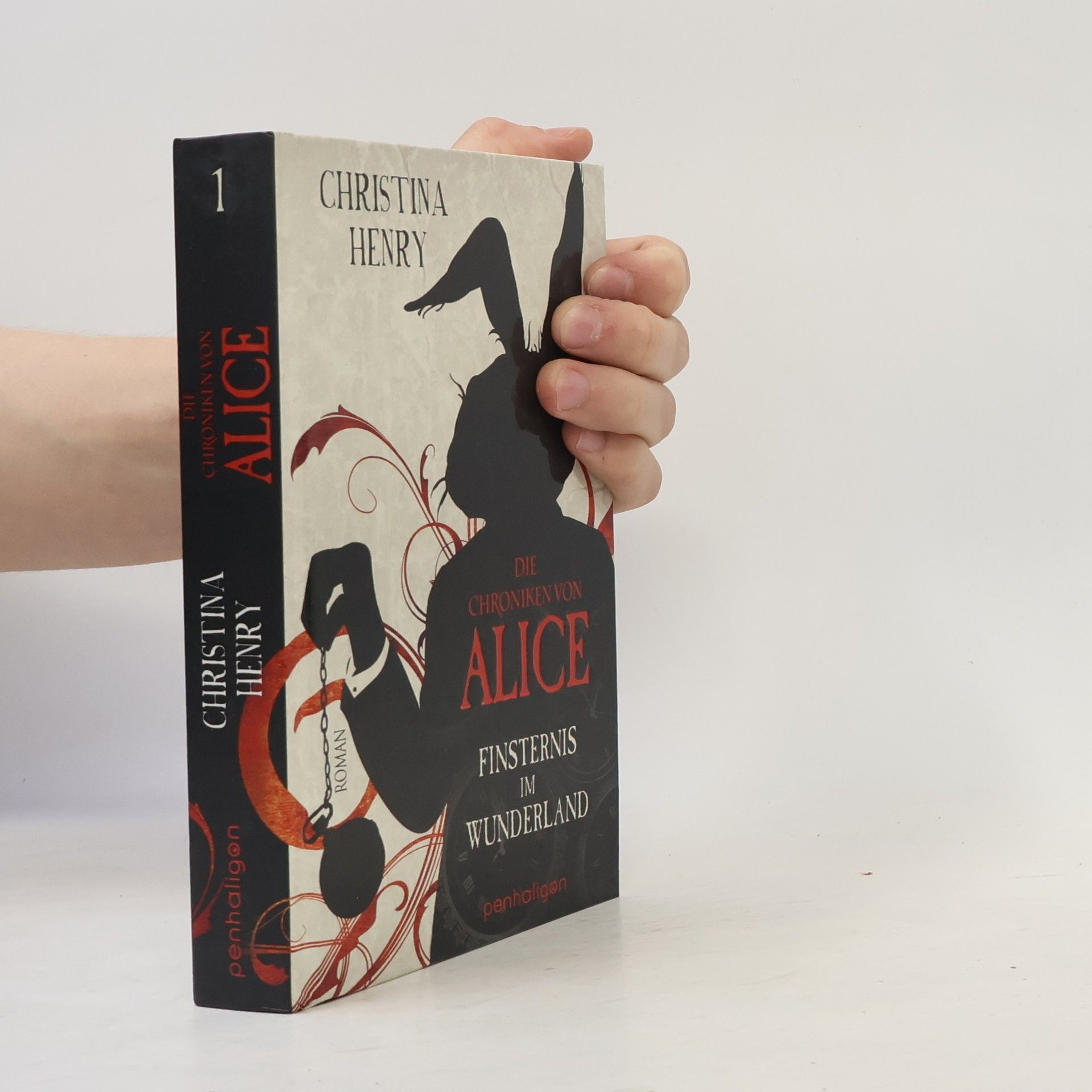 Christina Henry Die Chroniken von Alice. Finsternis im Wunderland
