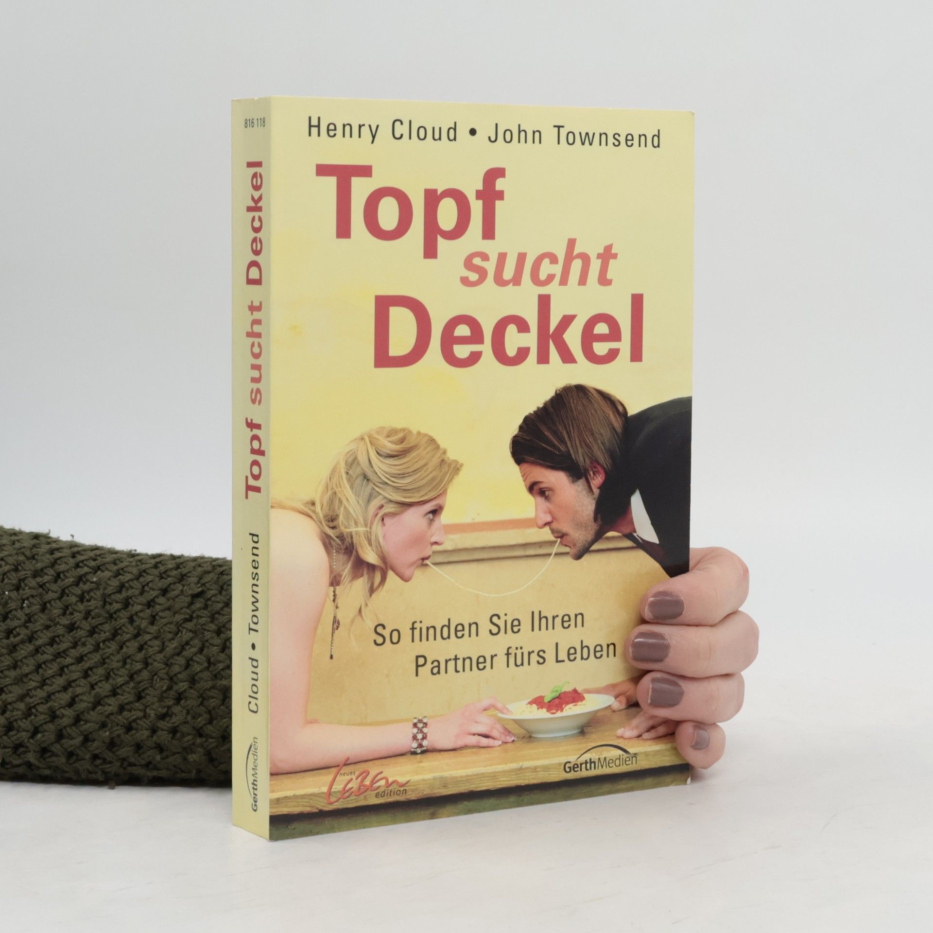 Henry Cloud Topf sucht Deckel