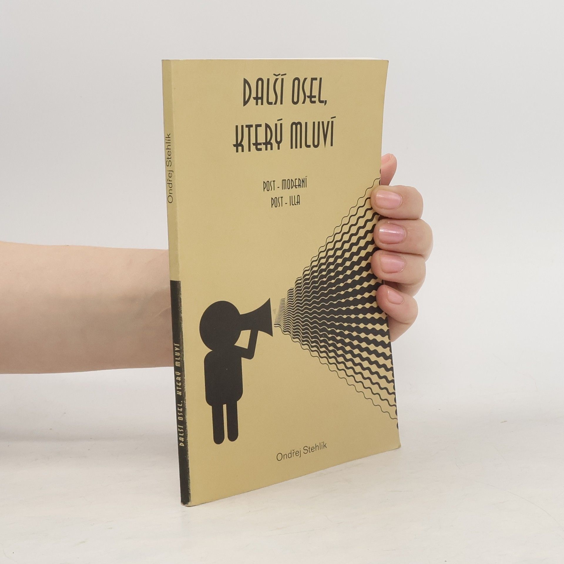 Ondřej Stehlík Další osel, který mluví : post-moderní post-illa