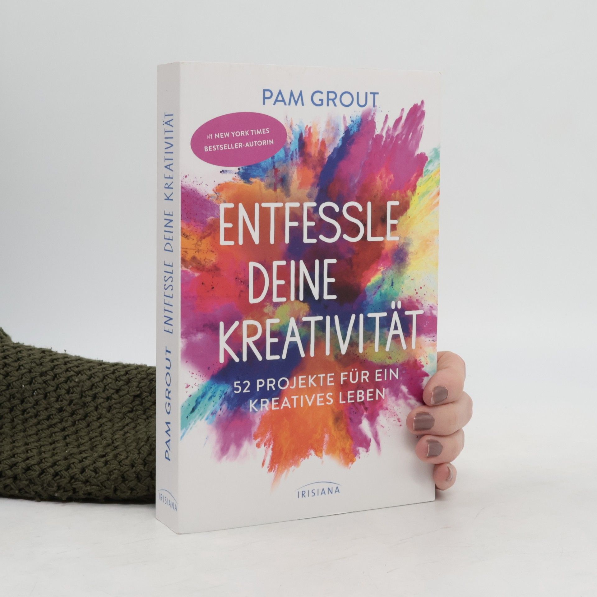 Pam Grout Entfessle deine Kreativität