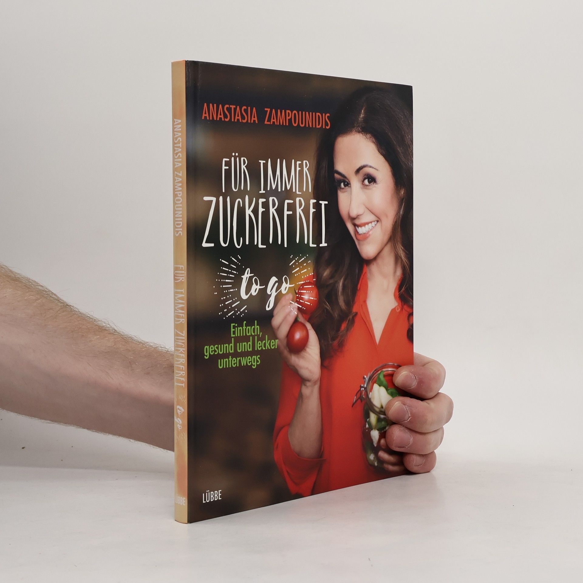 Anastasia Zampounidis Für immer zuckerfrei - to go