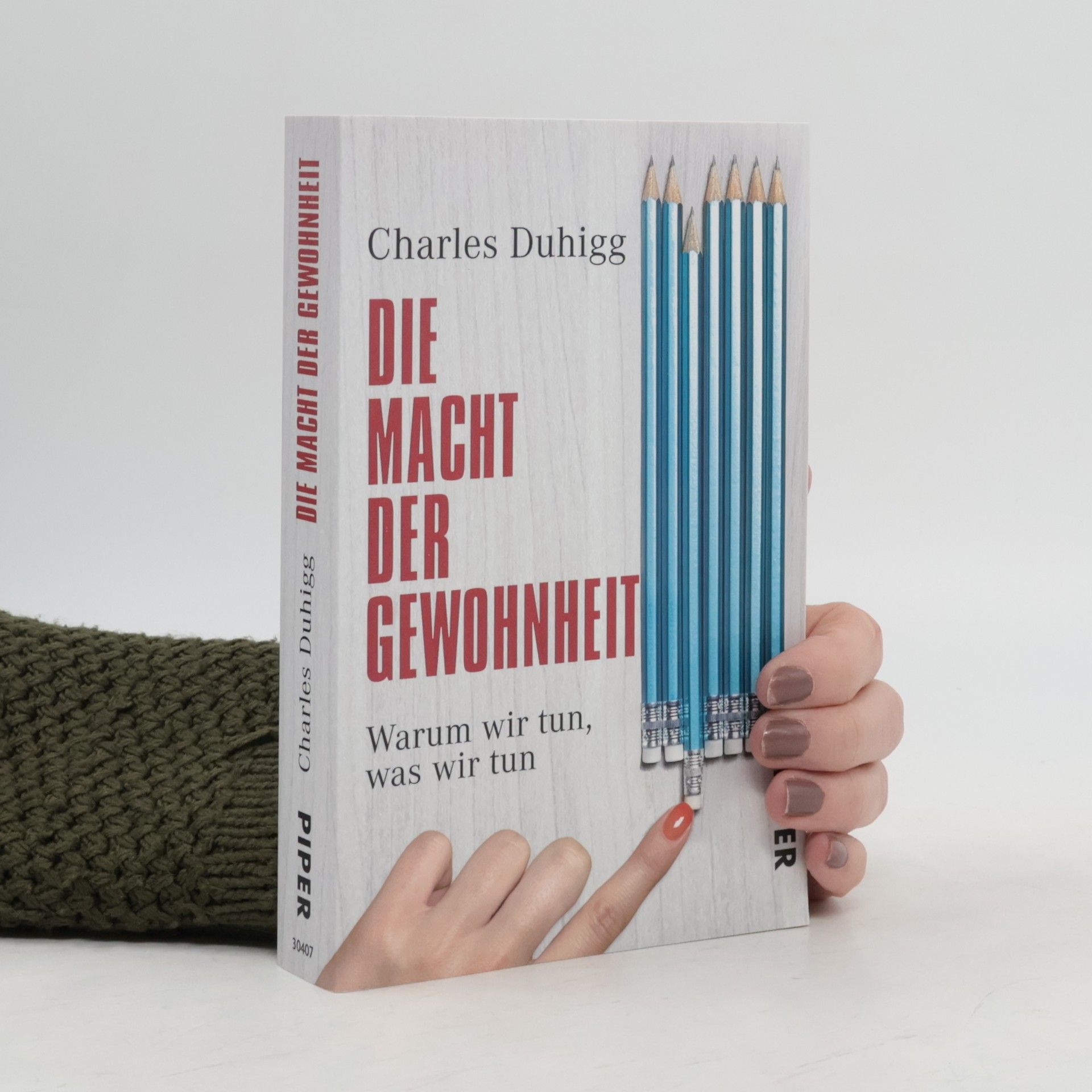 Charles Duhigg Die macht der Gewohnheit