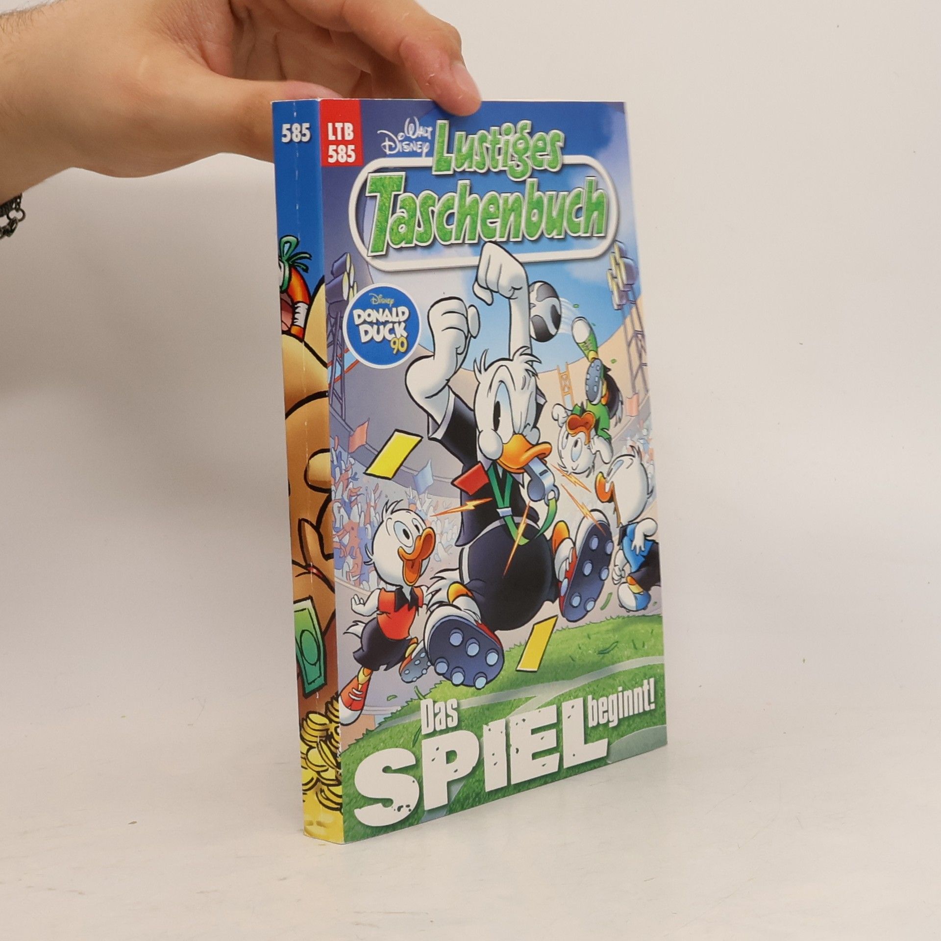 Walt Disney Lustiges Taschenbuch 585. Das Spiel beginnt!