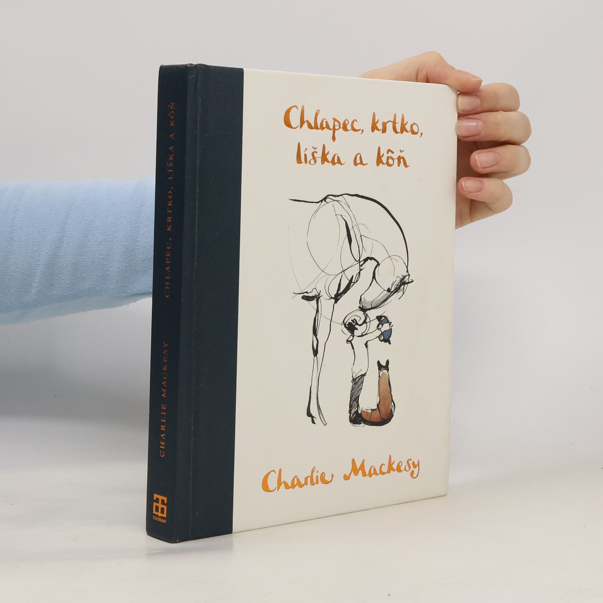 Charlie Mackesy Chlapec, krtko, líška a kôň