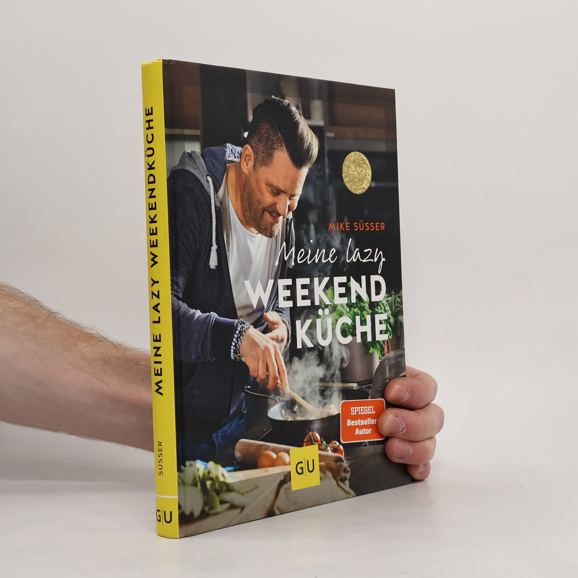 Mike Süsser Meine lazy Weekendküche