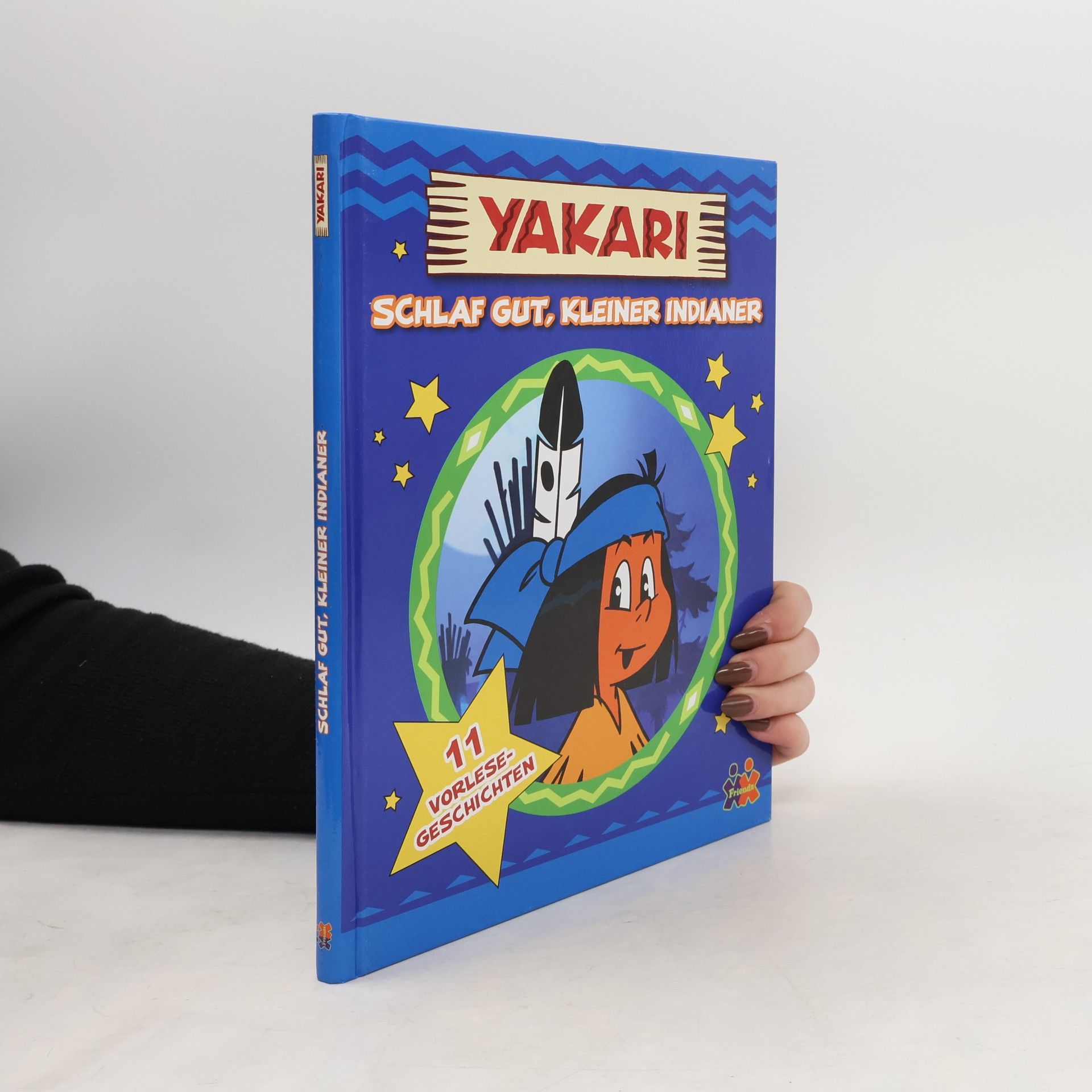 Carola von Kessel Yakari - schlaf gut, kleiner Indianer