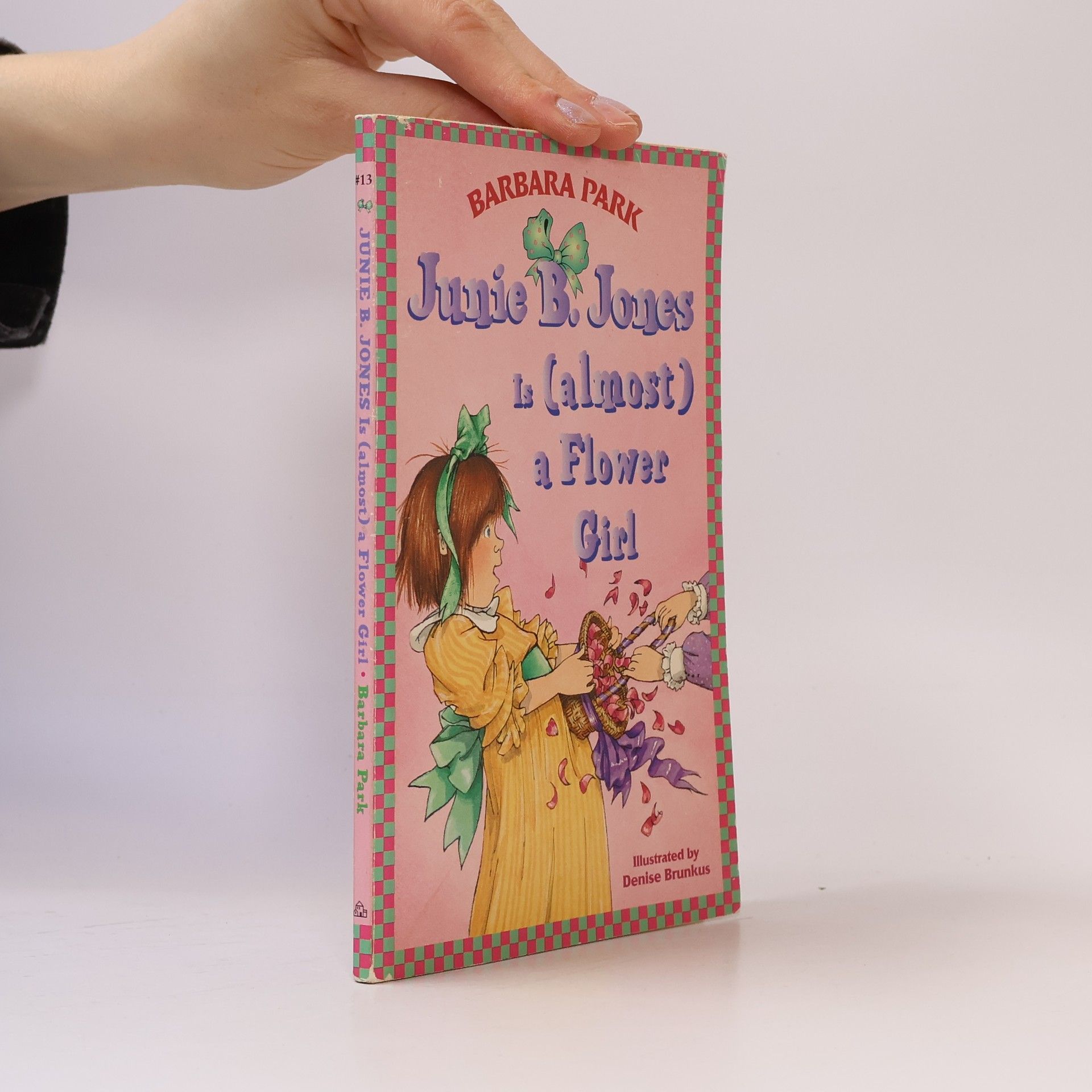 Junie B. Jones #13: Junie B. Jones Is (Almost) a Flower Girl
