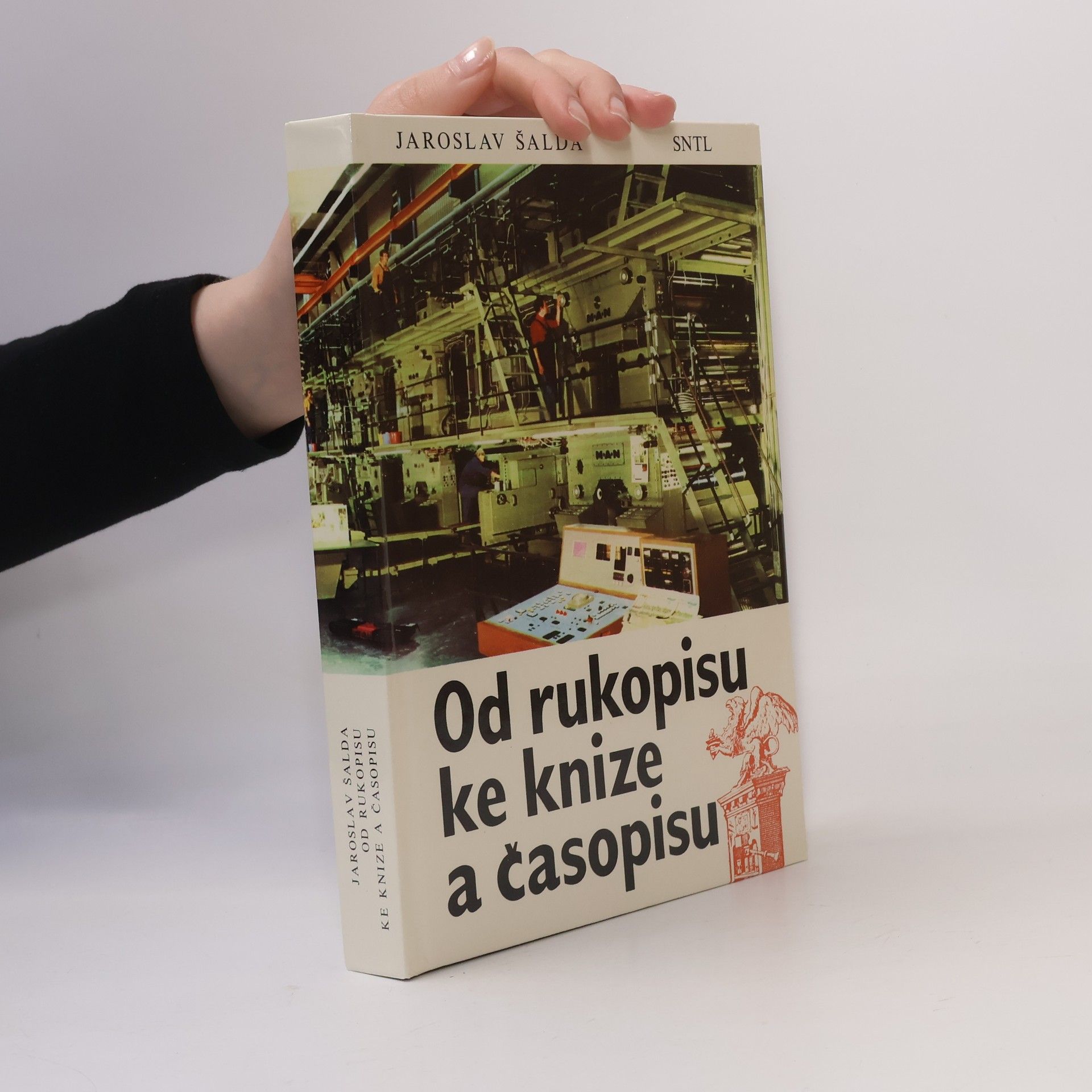 Jaroslav Šalda Od rukopisu ke knize a časopisu