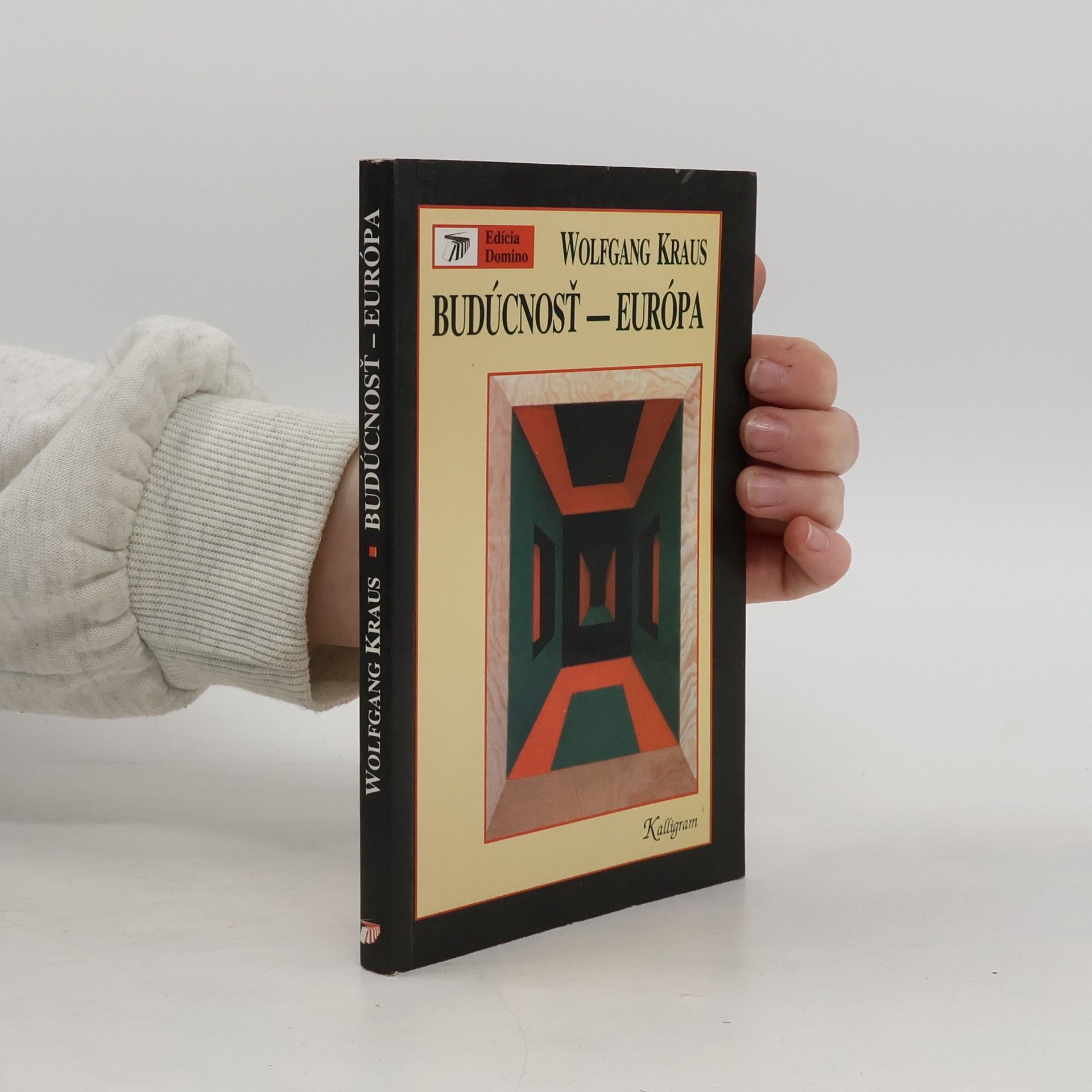 Wolfgang Kraus Budúcnosť – Európa