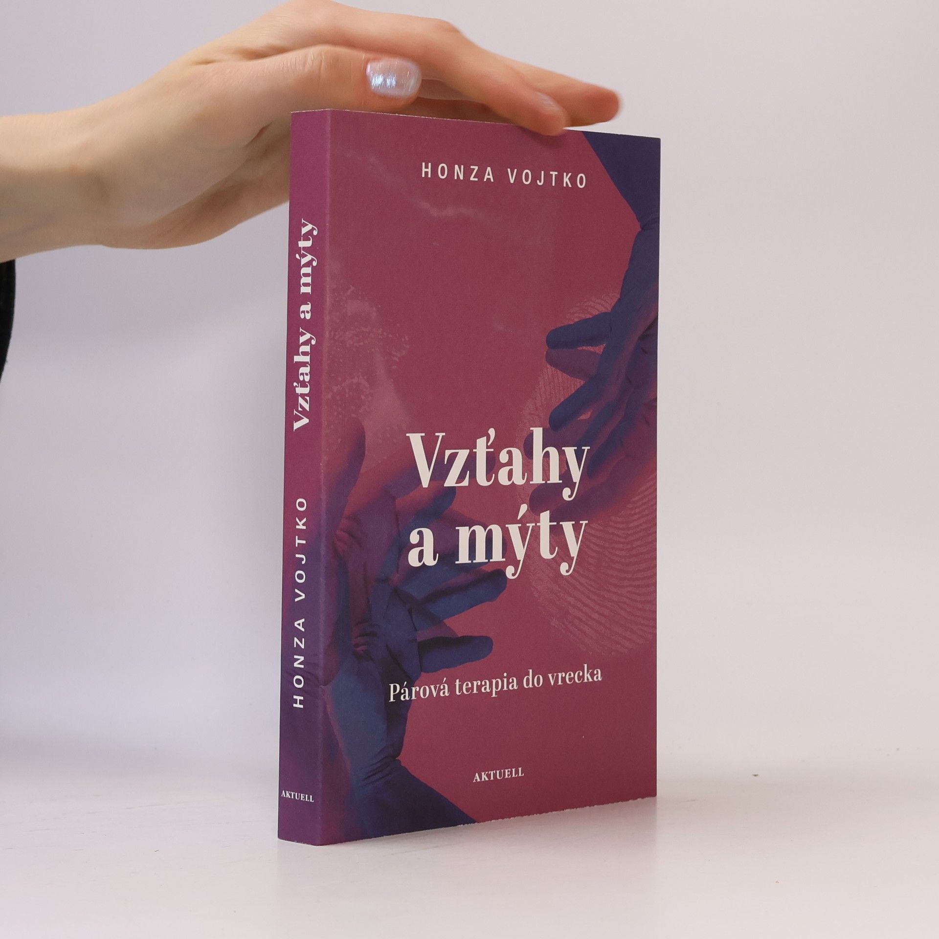 Jan Vojtko Vzťahy a mýty. Párová terapia do vrecka