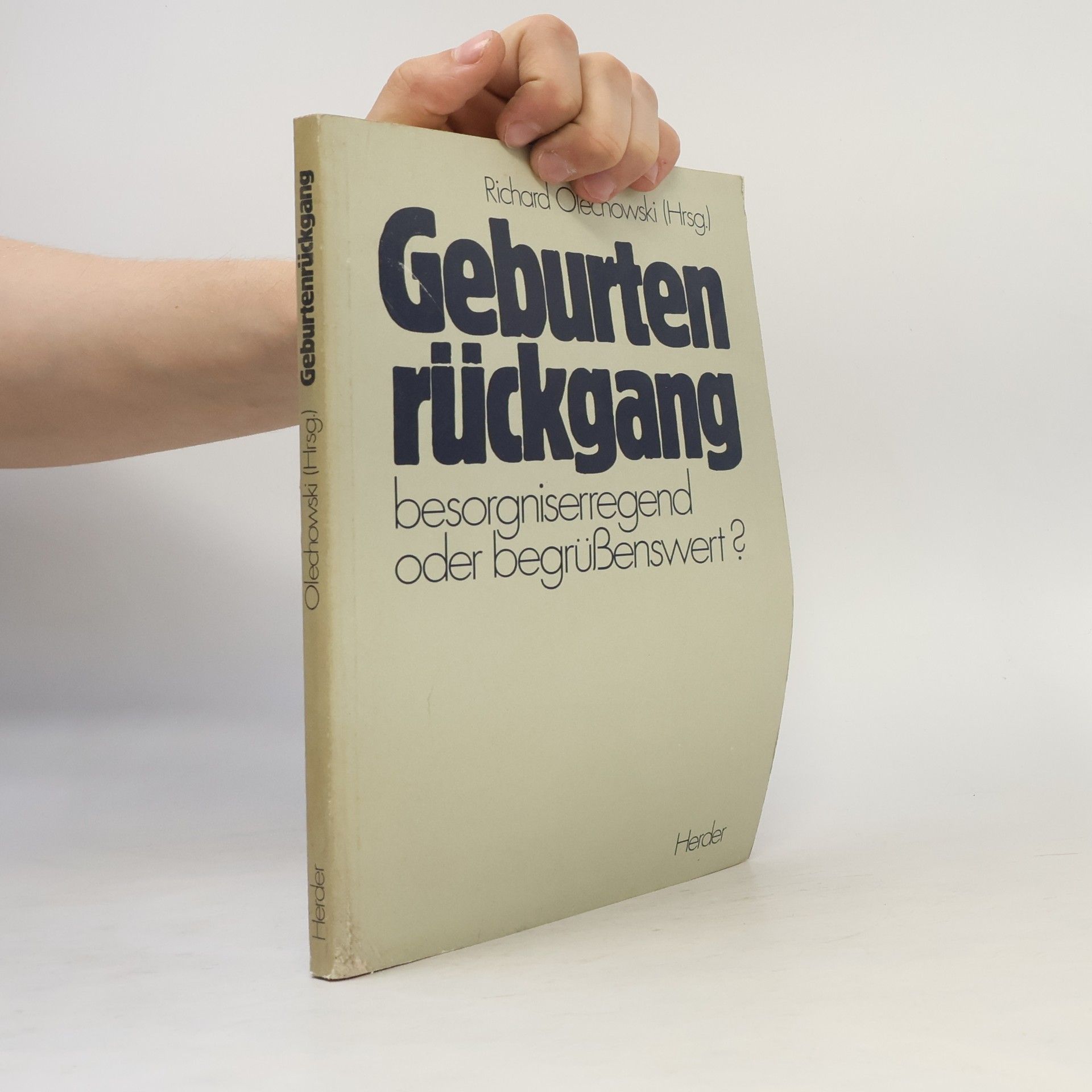 Richard Olechnowski Geburtenrückgang, besorgniserregend oder begrüßenswert?