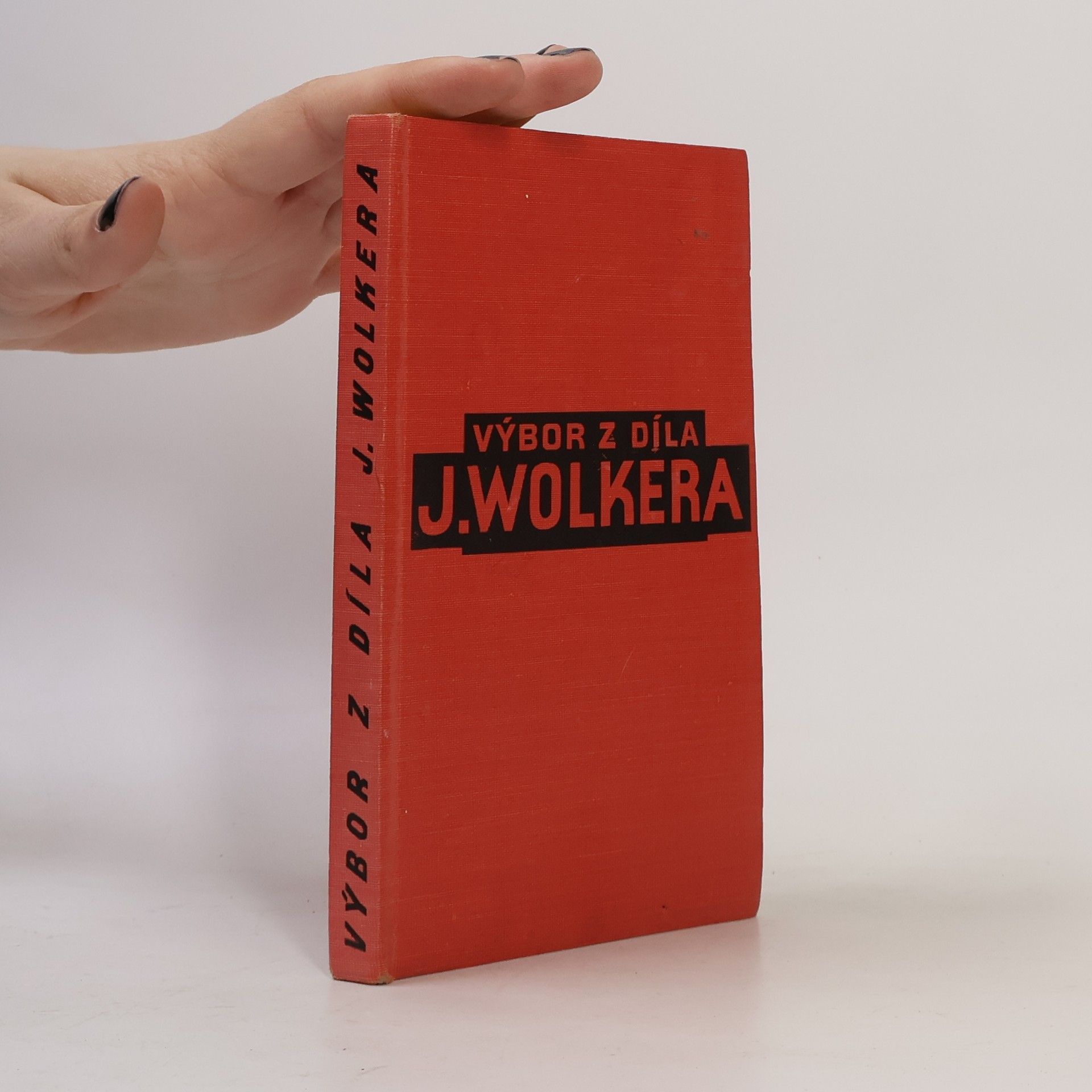 Jiří Wolker Výbor z díla Jiřího Wolkra