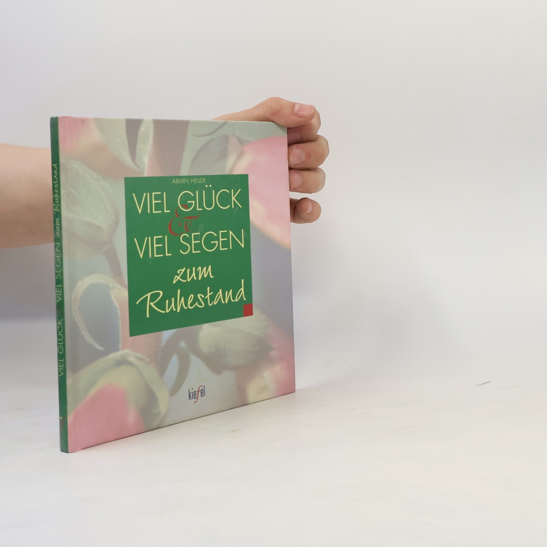 Armin Heller Viel Glück und viel Segen für den Ruhestand