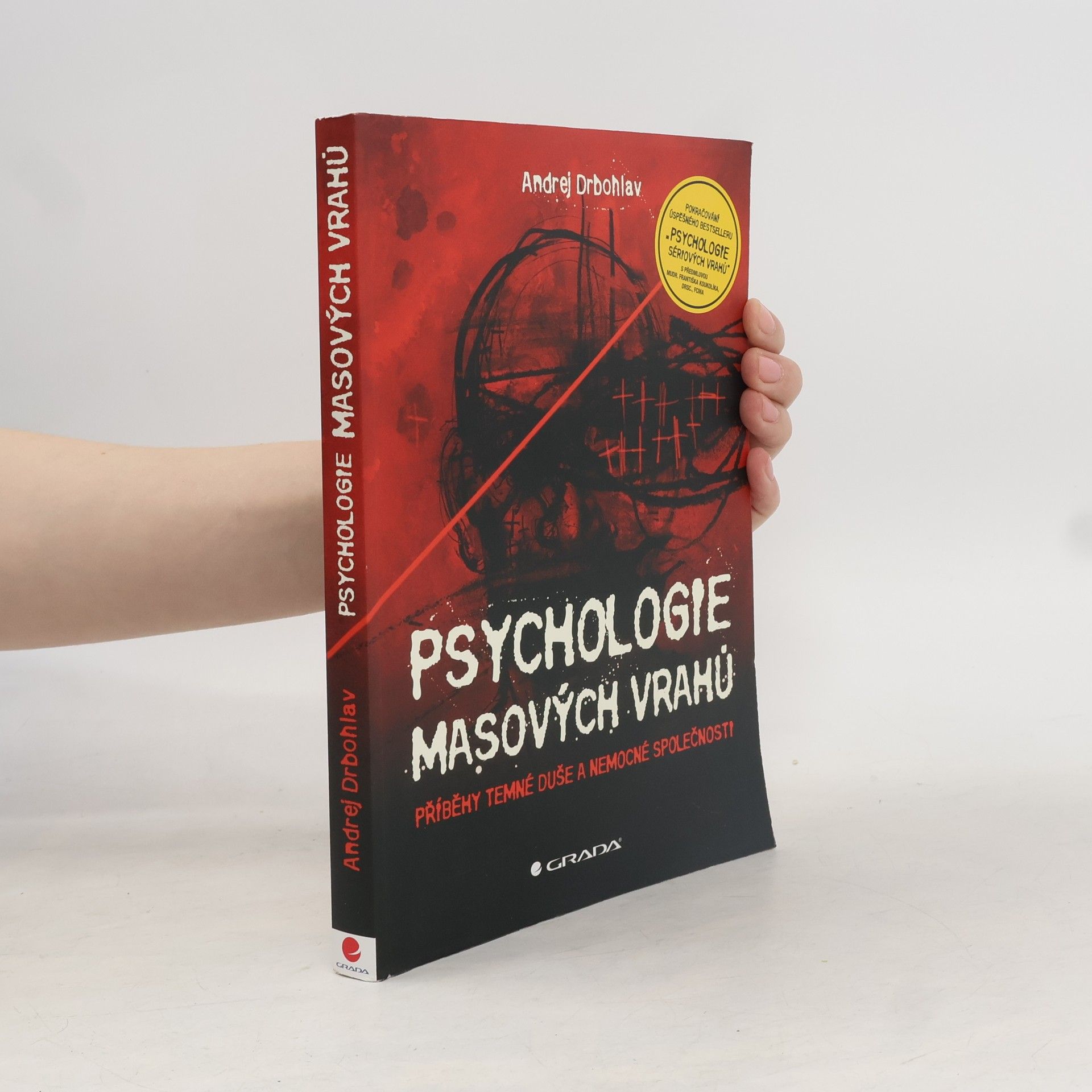 Andrej Drbohlav Psychologie masových vrahů