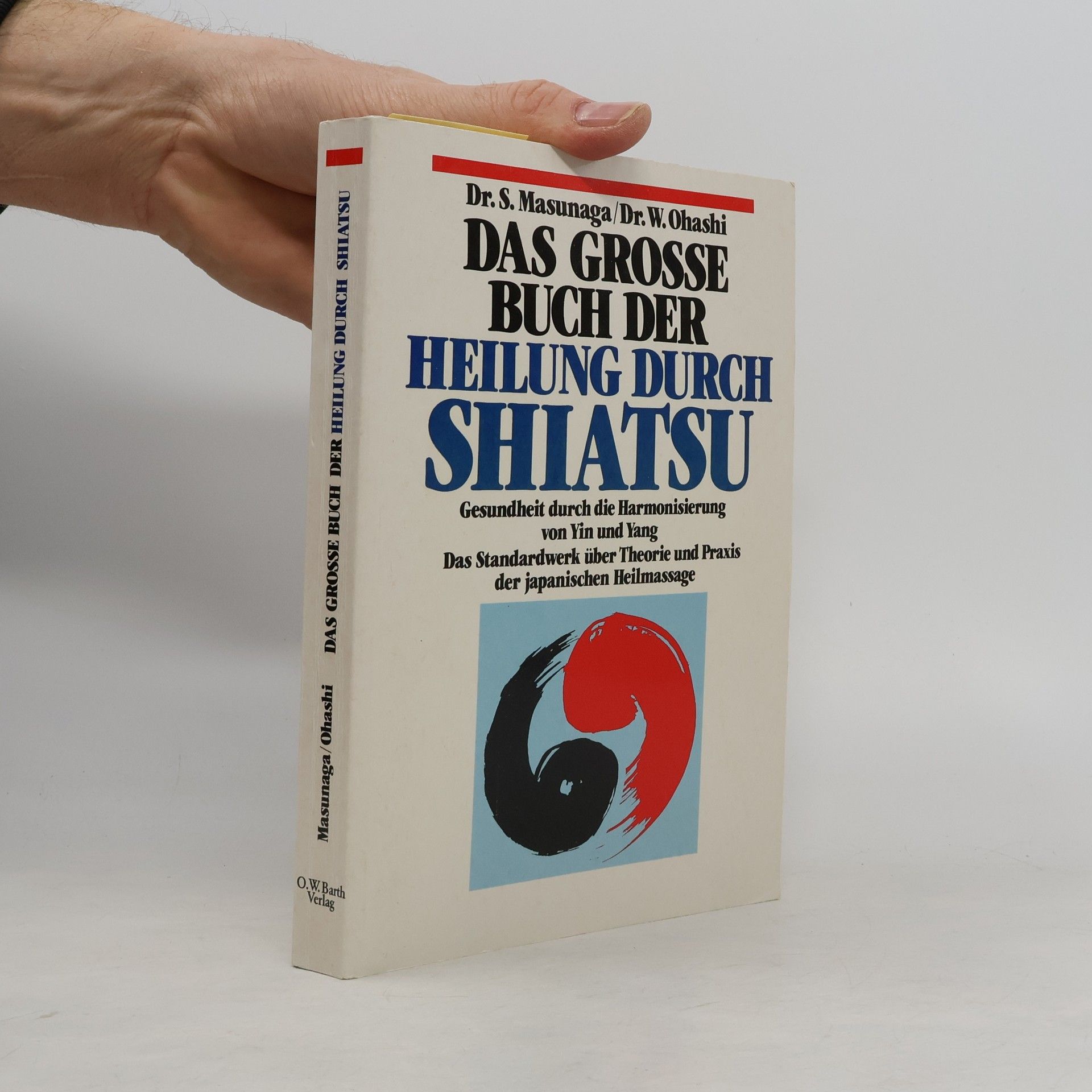 Masunaga Shizuto Das grosse Buch der Heilung durch Shiatsu