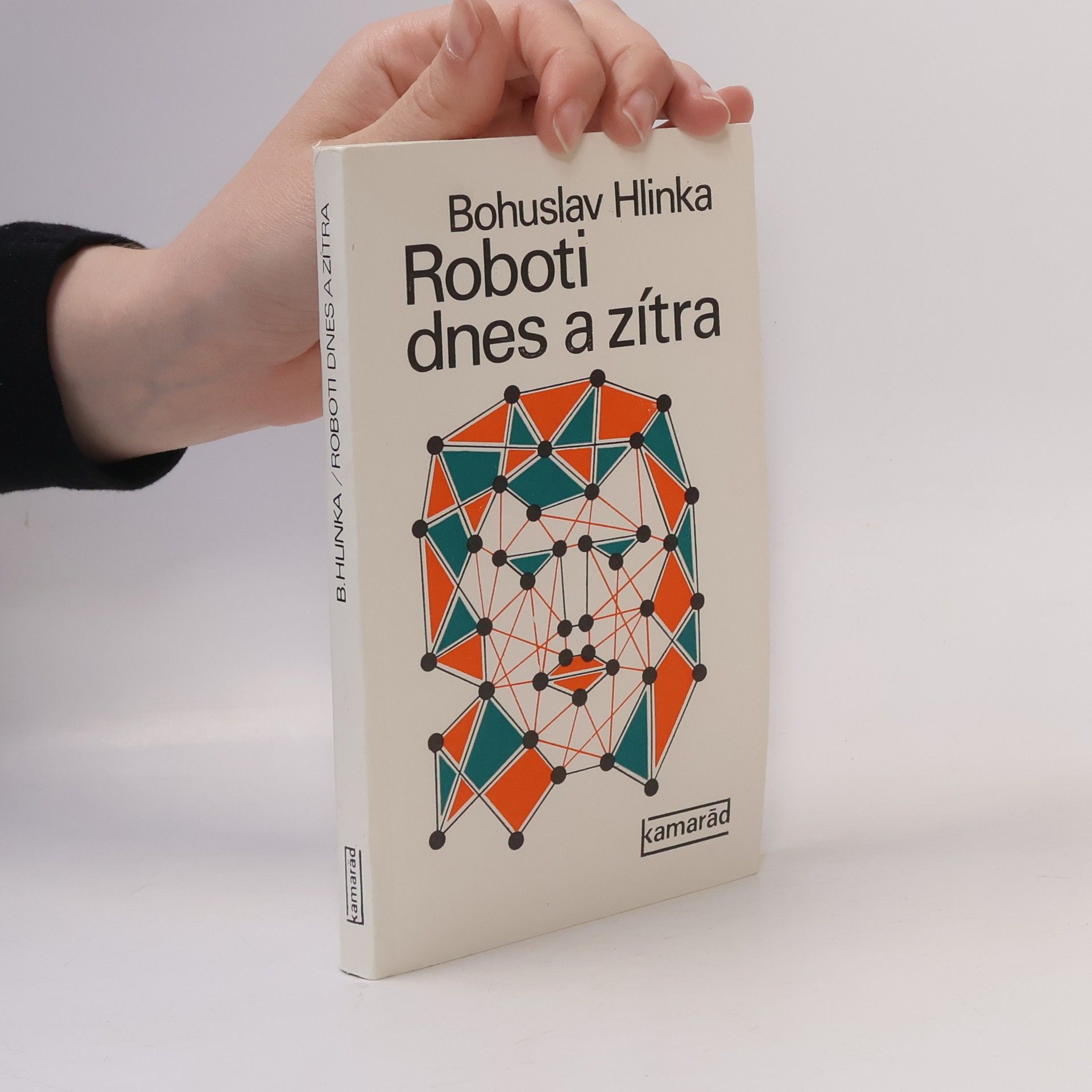 Bohuslav Hlinka Roboti dnes a zítra