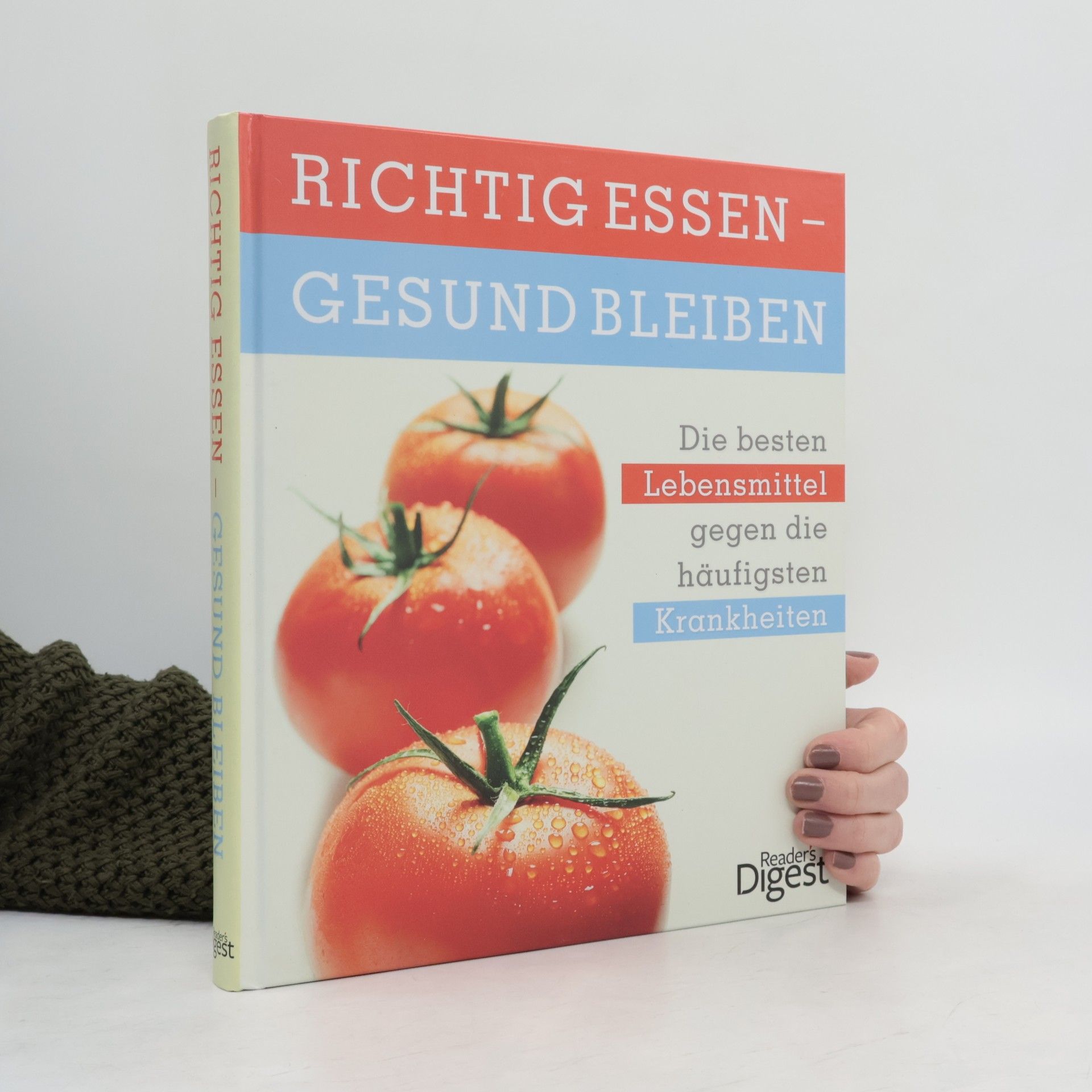 Autorenkollektiv Richtig Essen - gesund bleiben