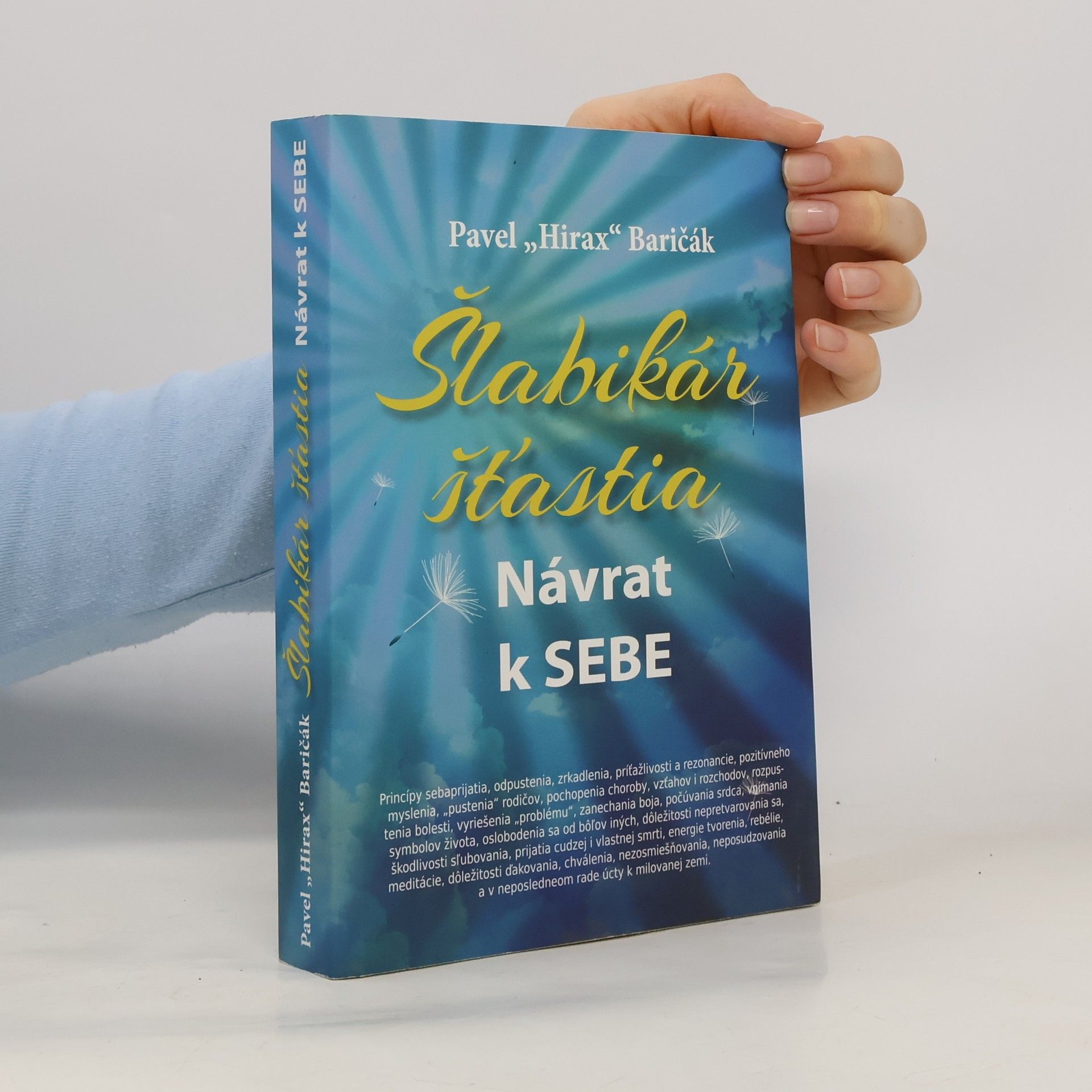 Pavel "Hirax" Baričák Šlabikár šťastia. Návrat k sebe
