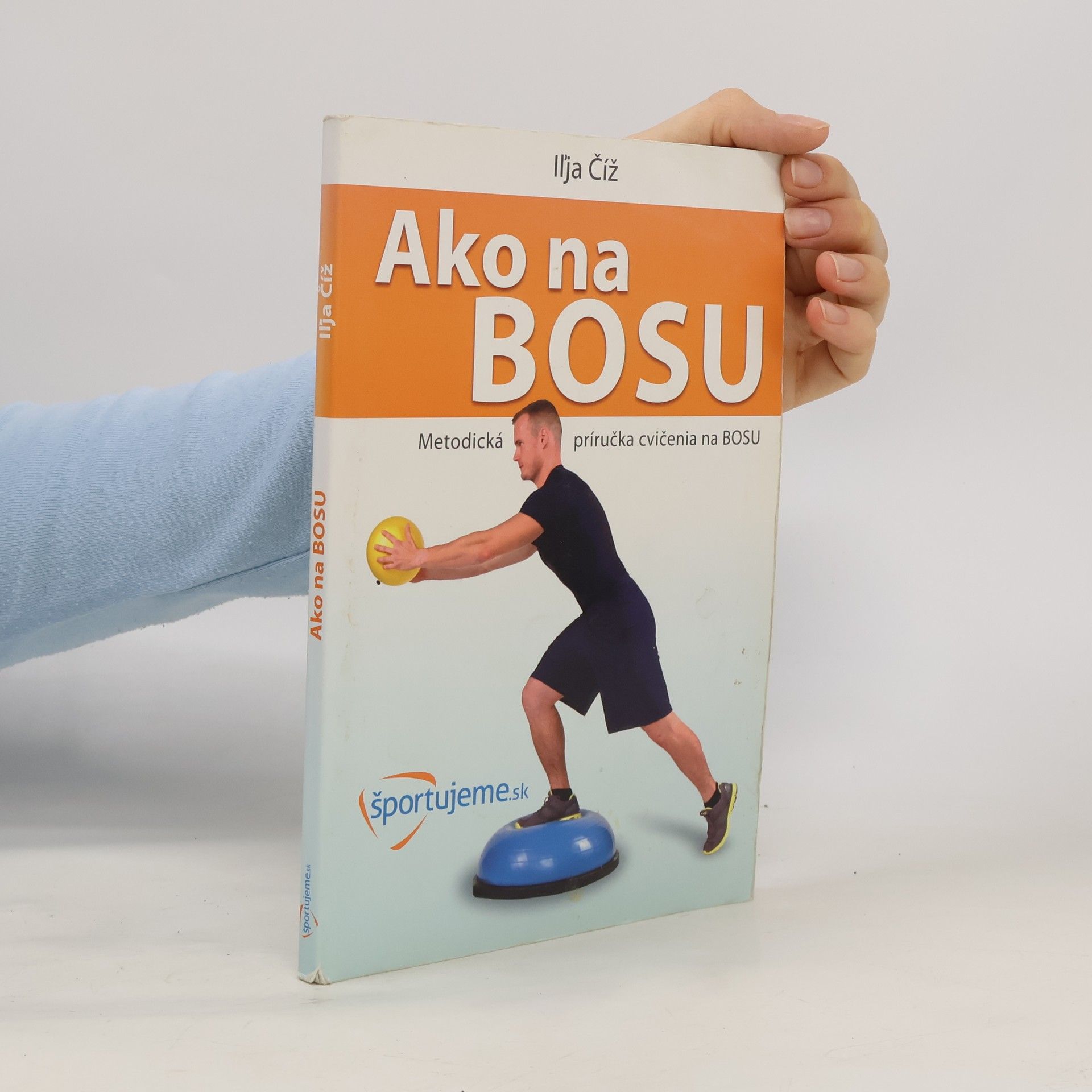 Iľja Číž Ako na bosu