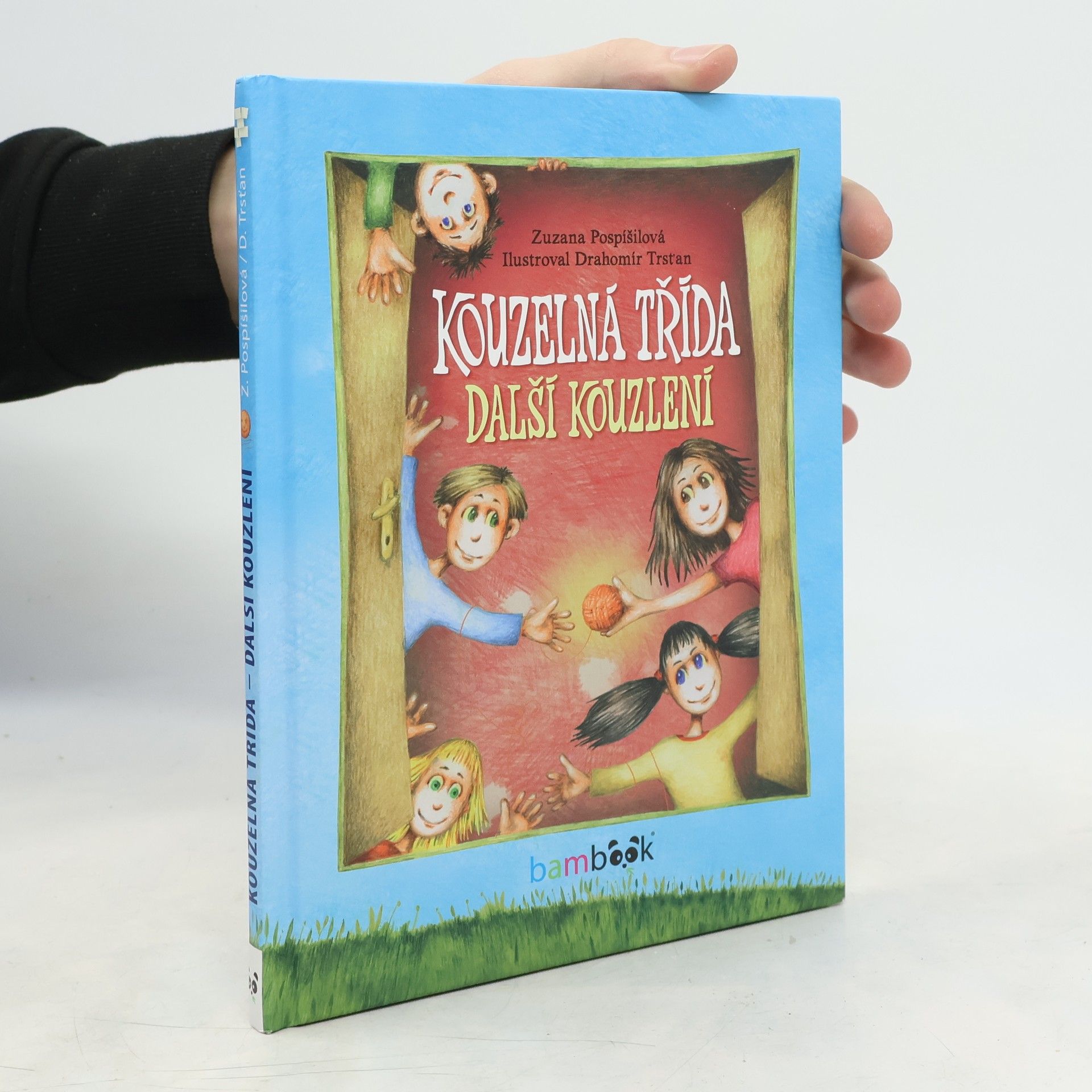 Zuzana Pospíšilová Kouzelná třída - Další kouzlení