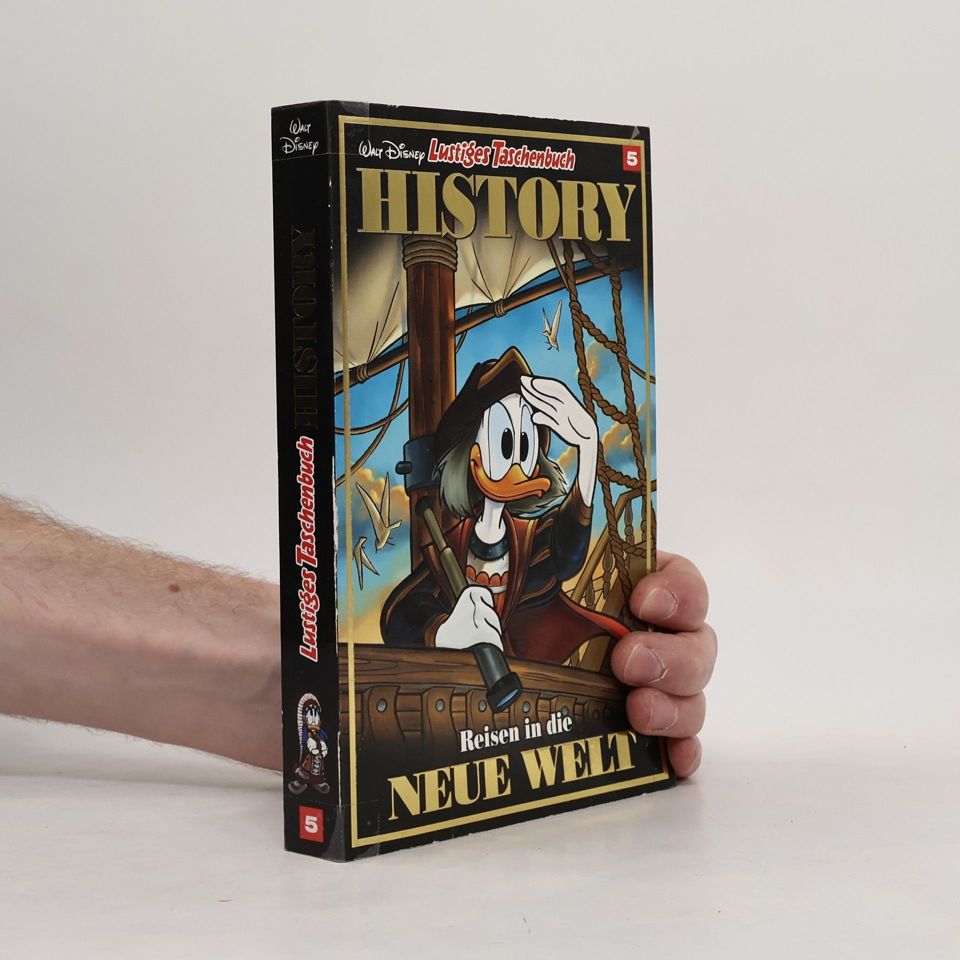 Walt Disney Lustiges Taschenbuch 5: History. Reisen in die Neue Welt