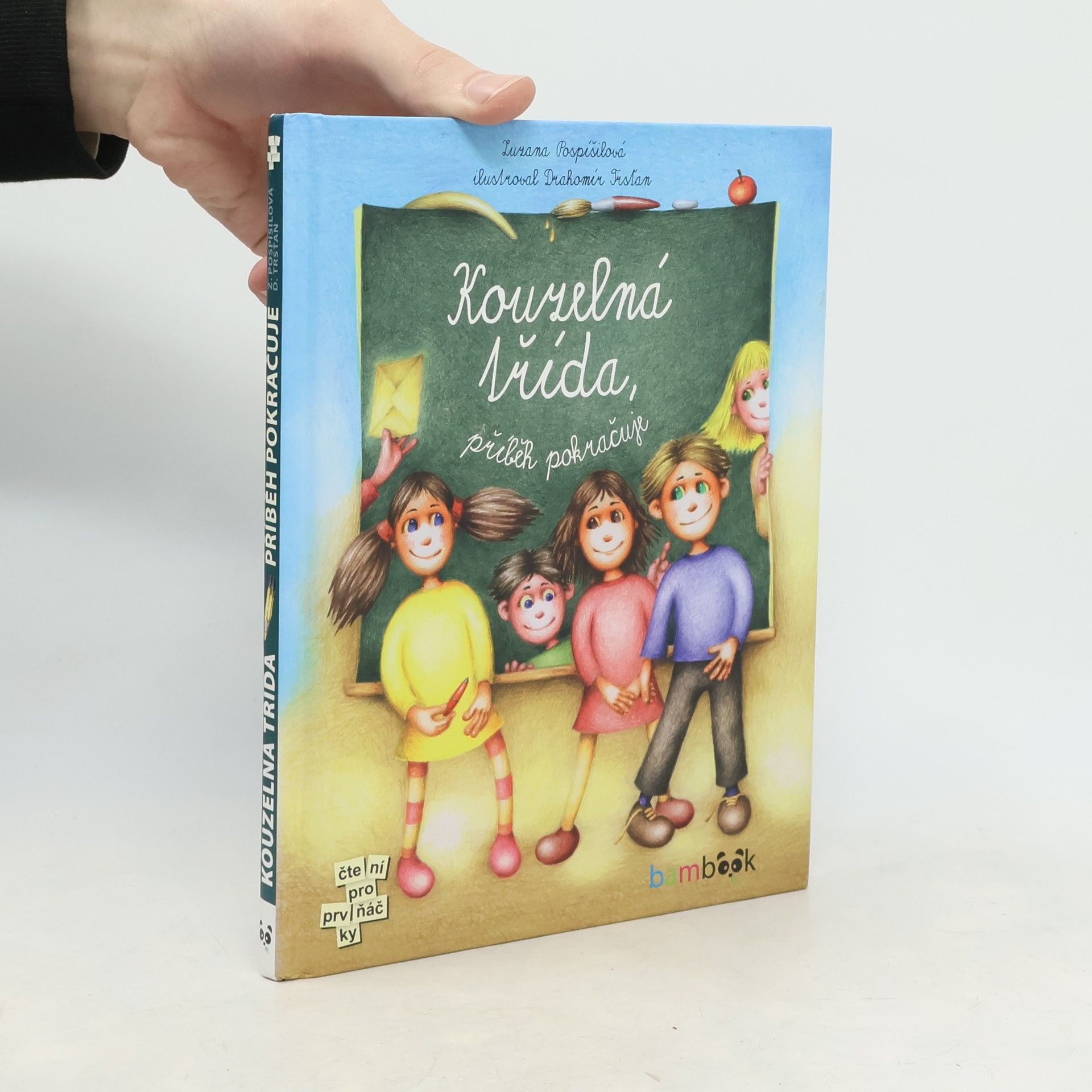Zuzana Pospíšilová Kouzelná třída. Příběh pokračuje