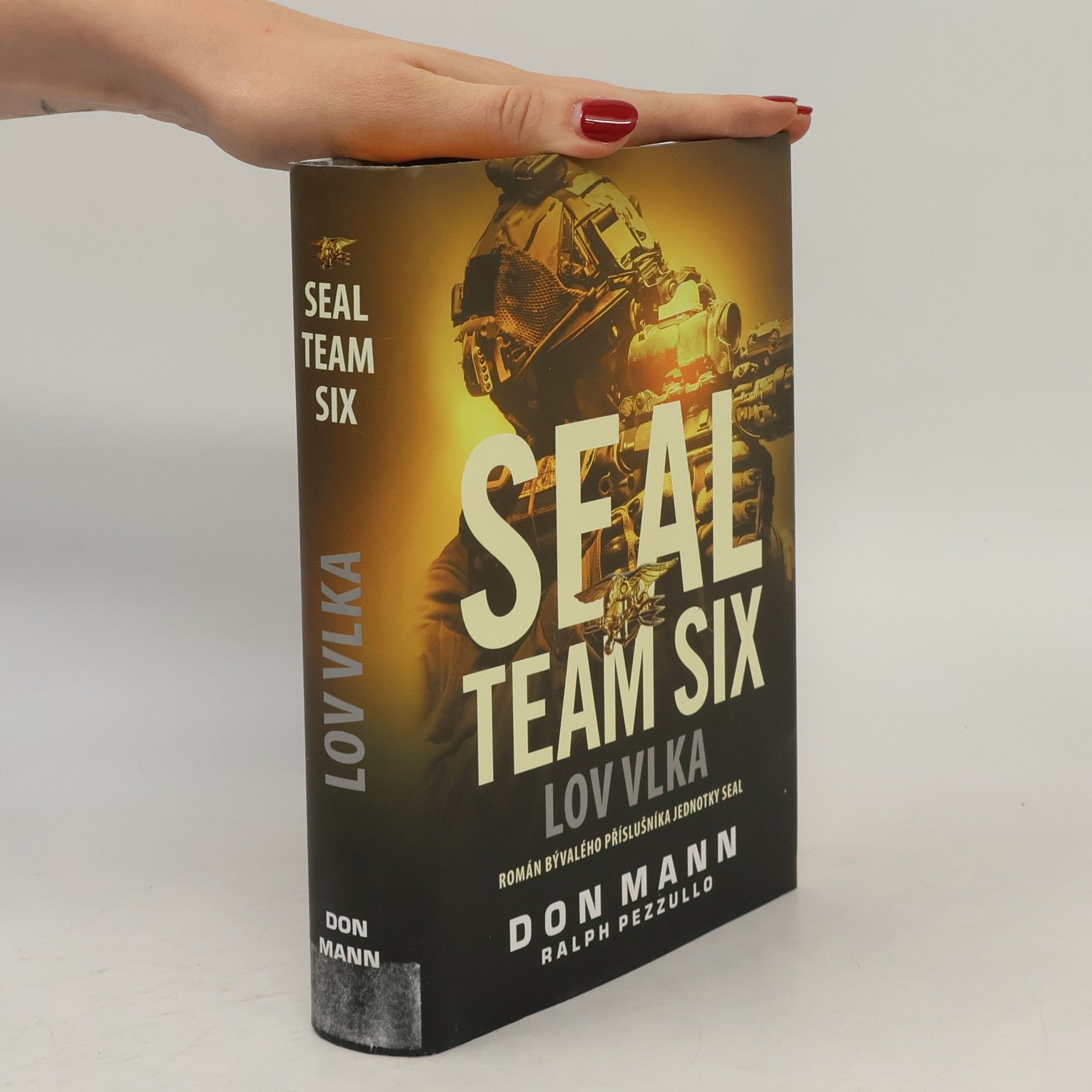 Ralph Pezzullo SEAL Team Six. Lov vlka
