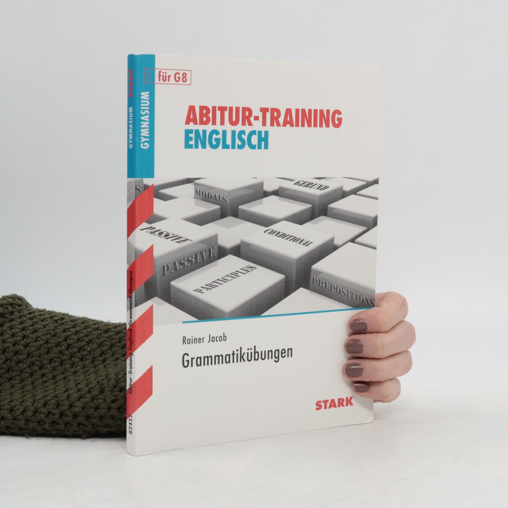 Rainer Jacob Abitur-Training. Englisch. Grammatikübung.