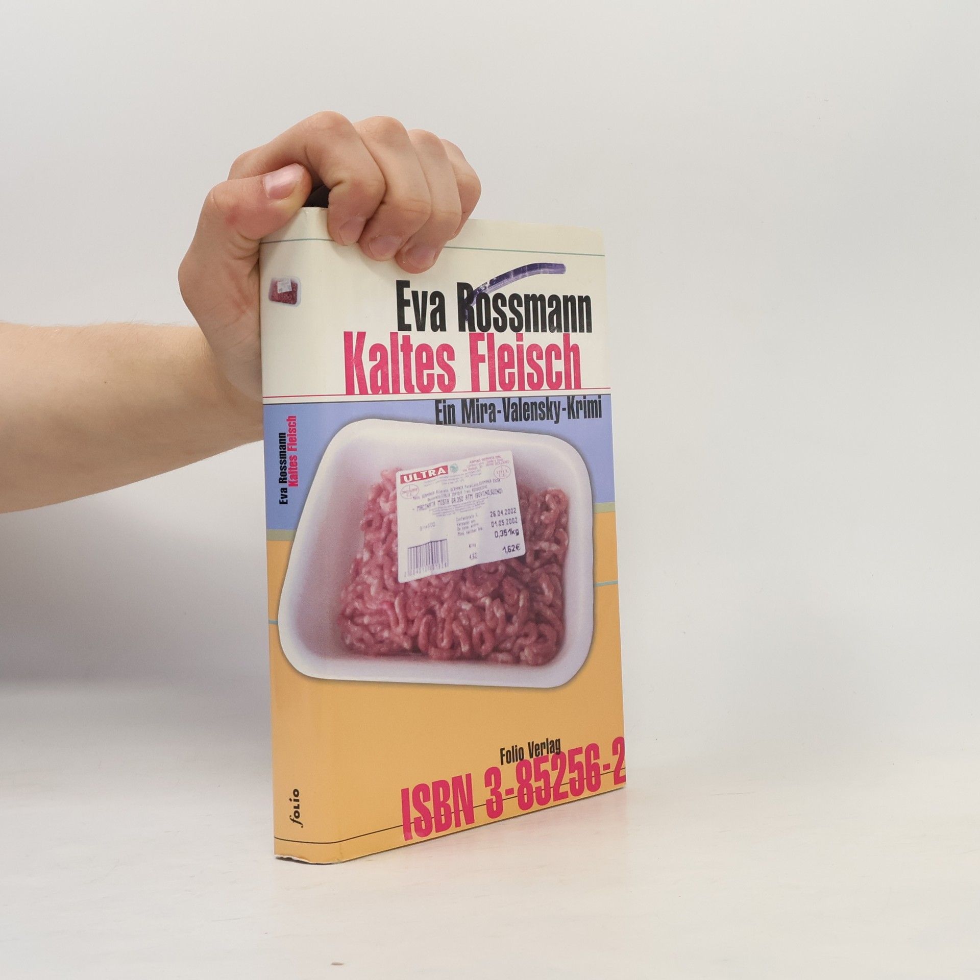 Eva Rossmann Mira-Valensky: Kaltes Fleisch